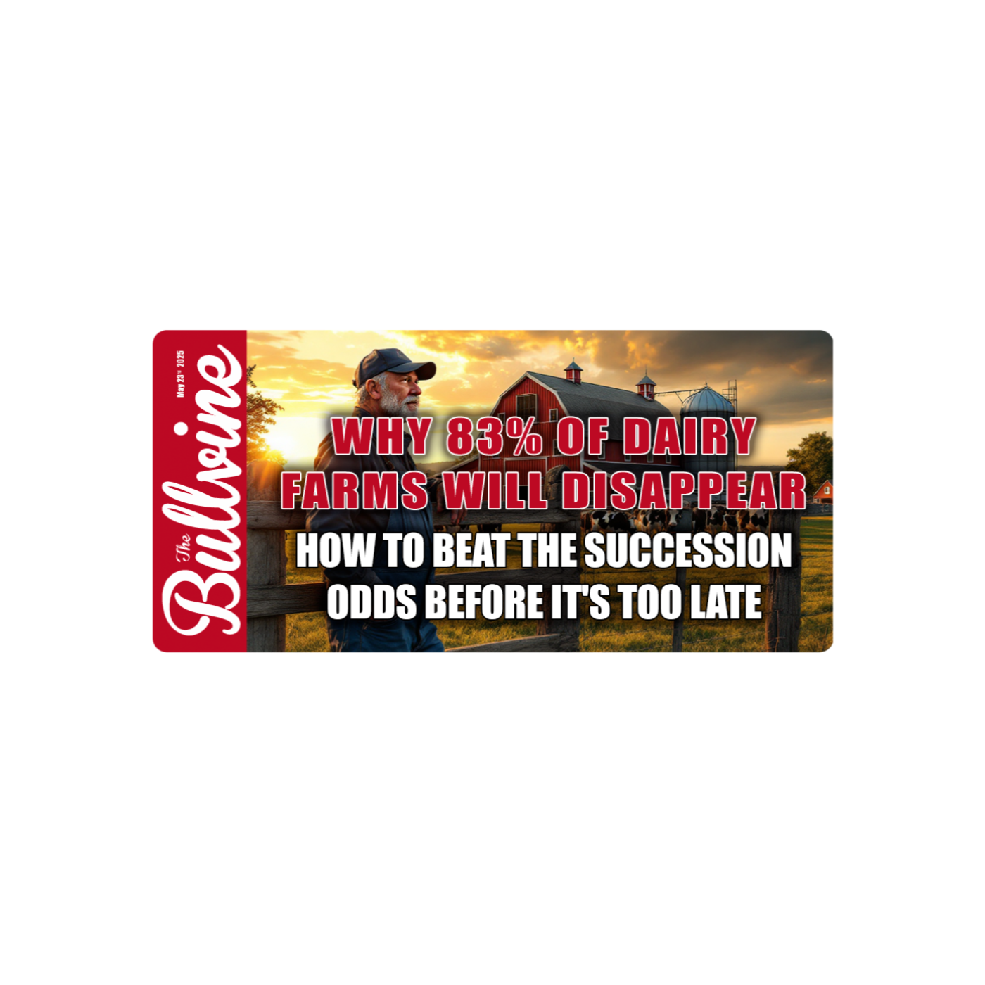 E270 Why 83% of Dairy Farms Will Disappear: How to Beat the Succession Odds Before It’s Too Late