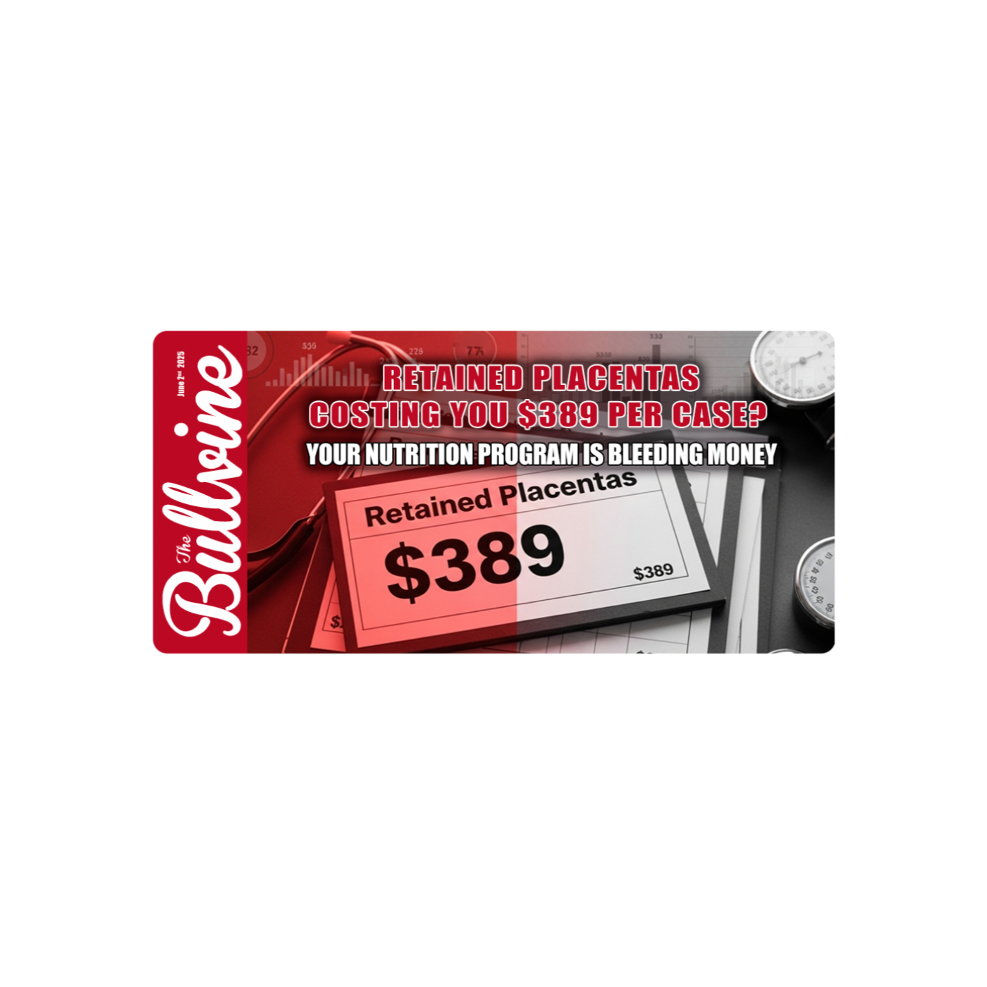 E280 Retained Placentas Costing You $389 Per Case? Your Nutrition Program Is Bleeding Money