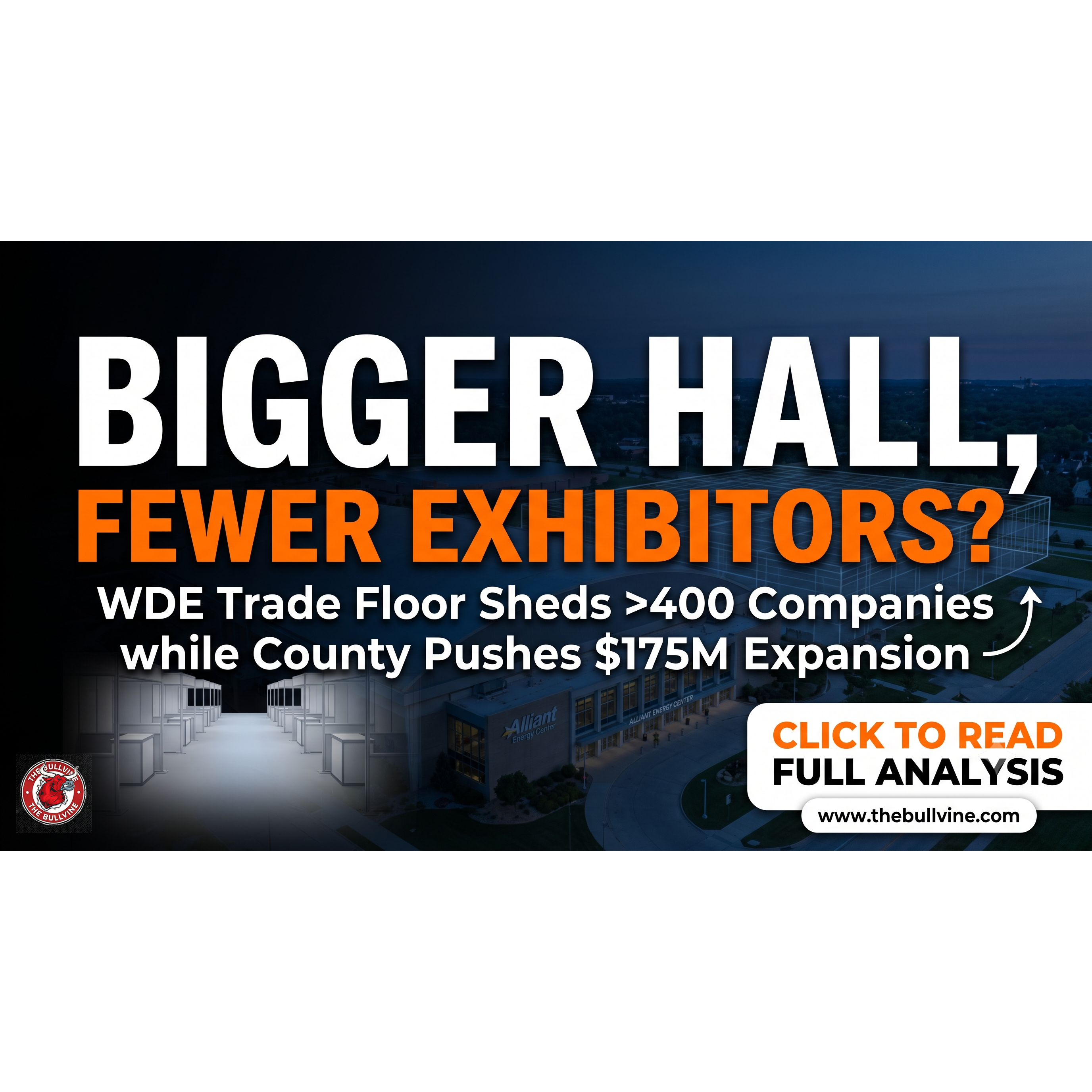 E621 $175 Million Expansion, 48% Fewer Exhibitors: Can a Bigger Hall Fix World Dairy Expo’s Trade Floor?