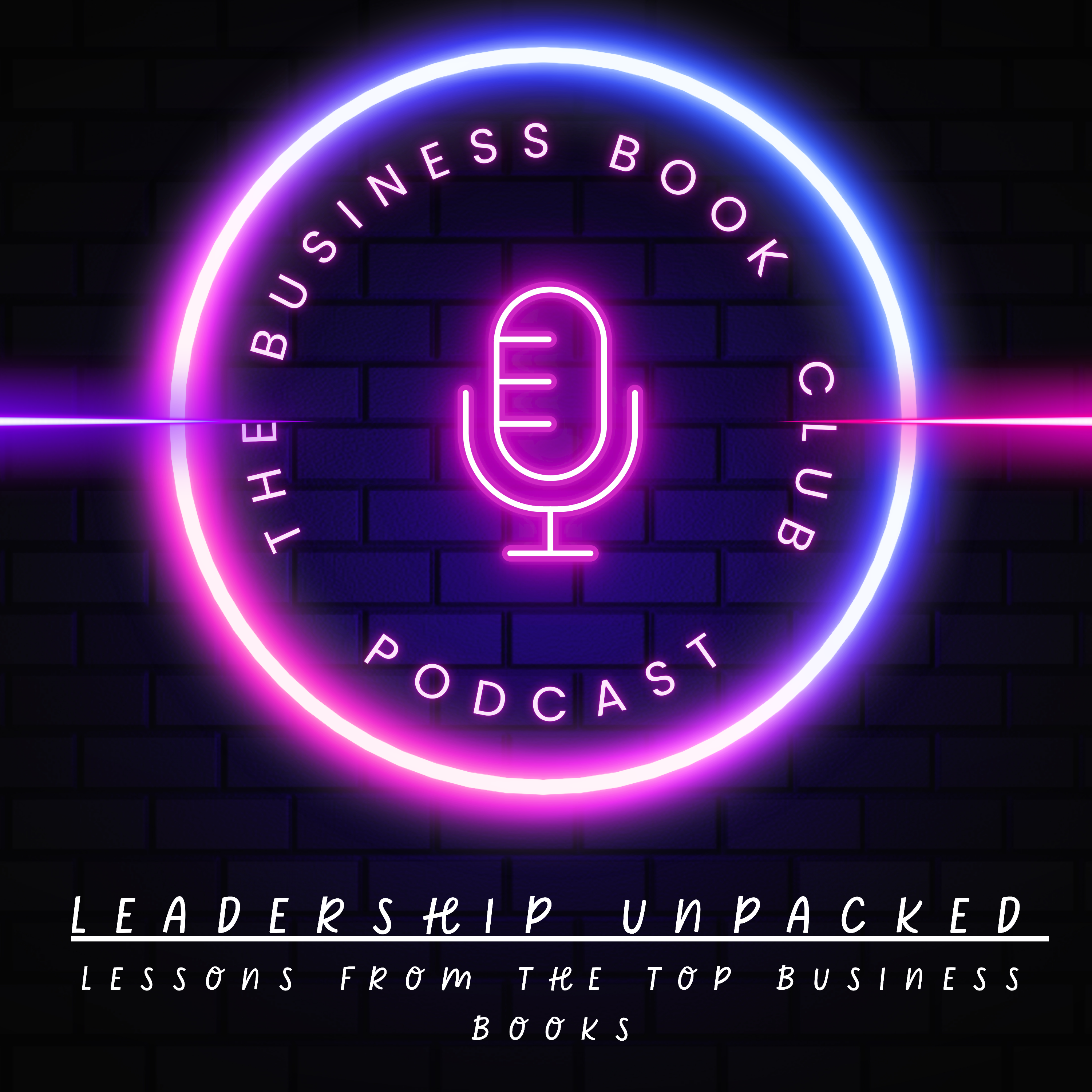 Leadership Unpacked – A Business Book Club Podcast Series