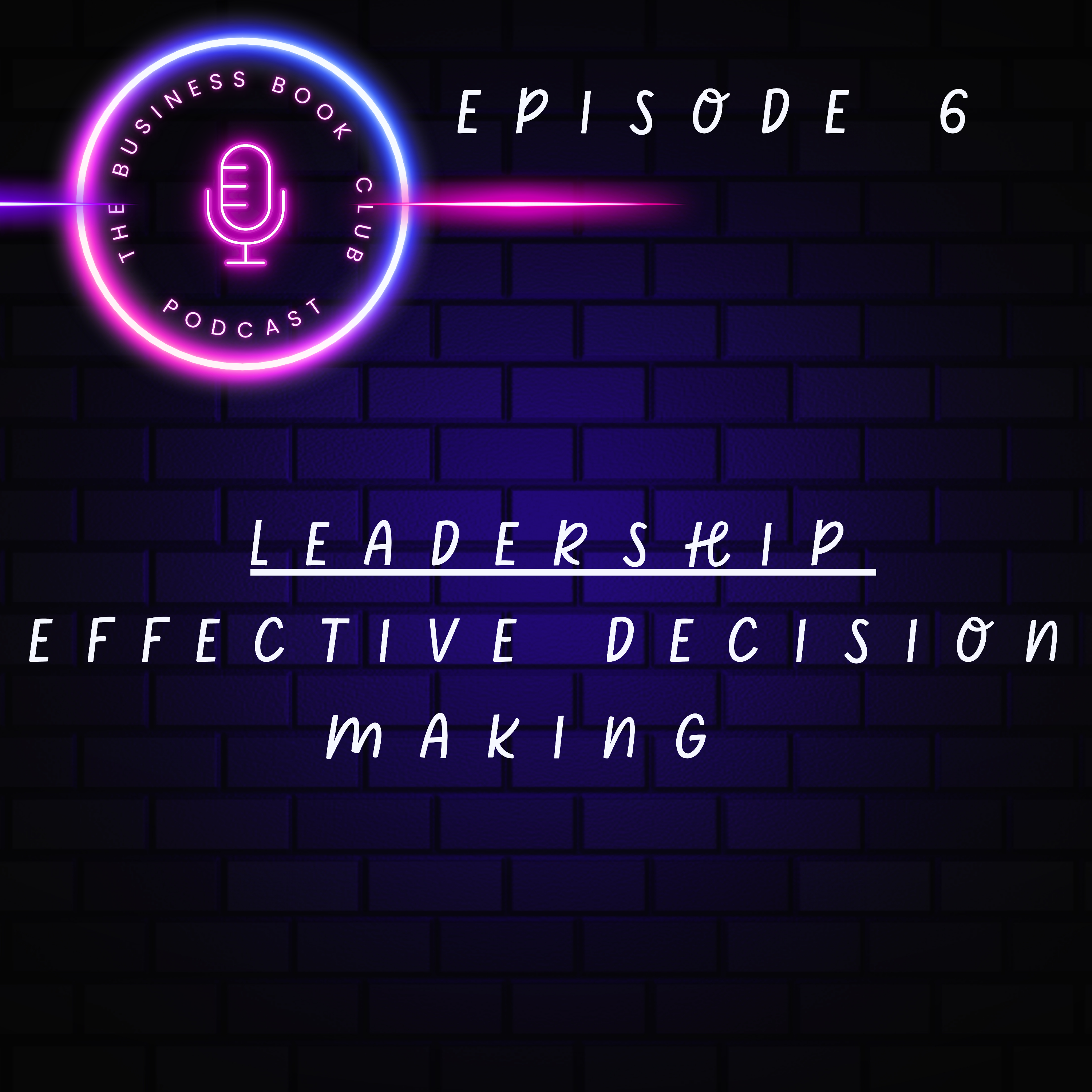 Leadership Unpacked – A Business Book Club Podcast Series