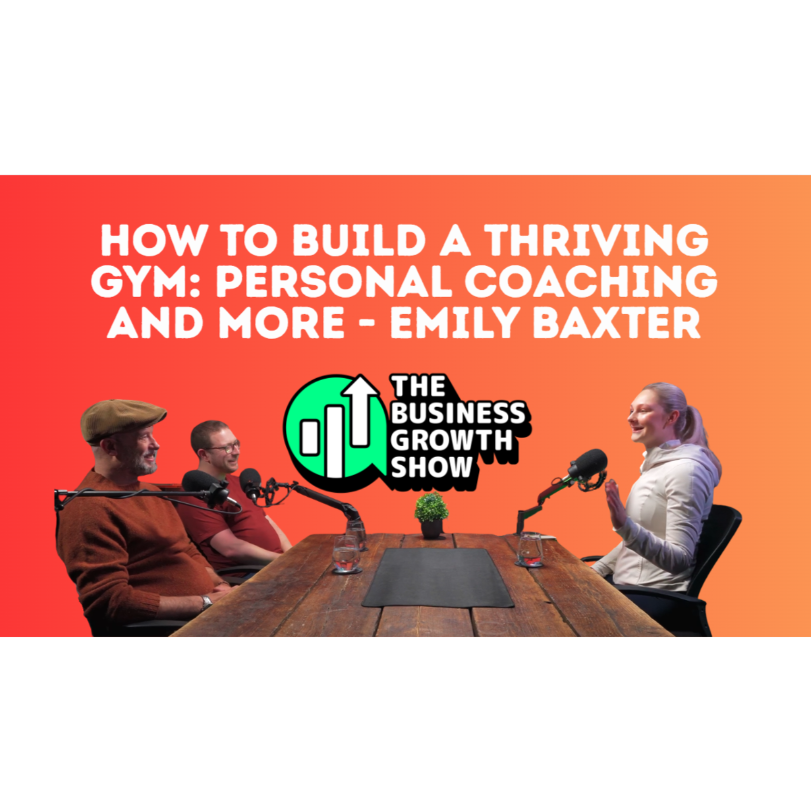 How To Build a Thriving Gym: Personal Coaching and more - Emily Baxter episode artwork