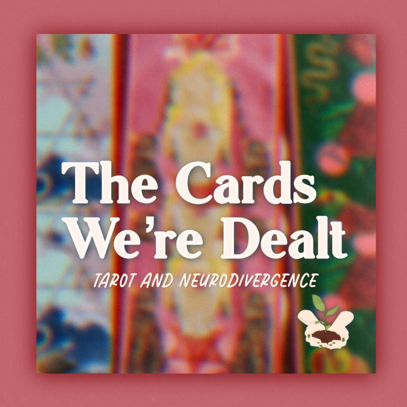 The Cards We're Dealt