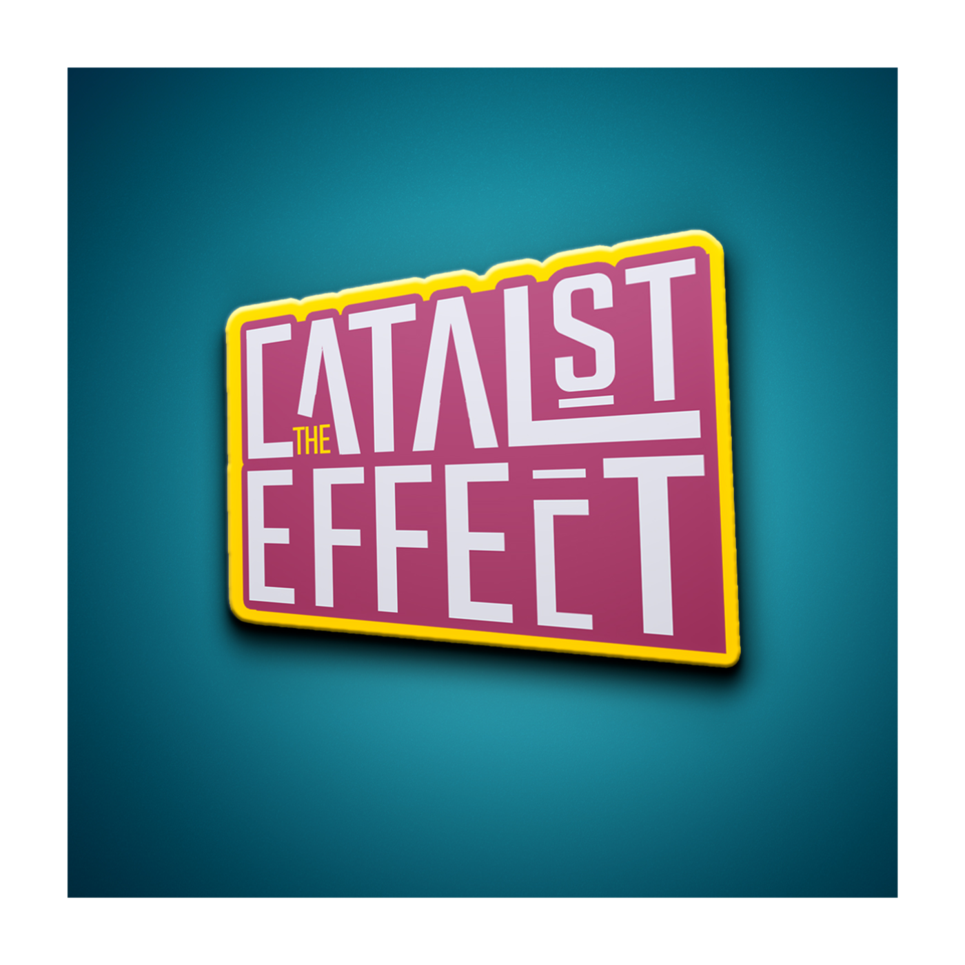 The Catalyst Effect