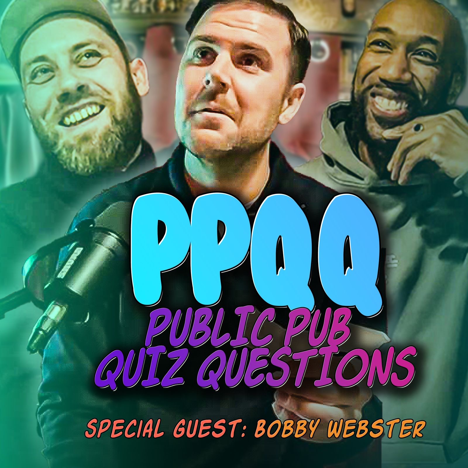 PPQQ Special Guest Bobby Webster