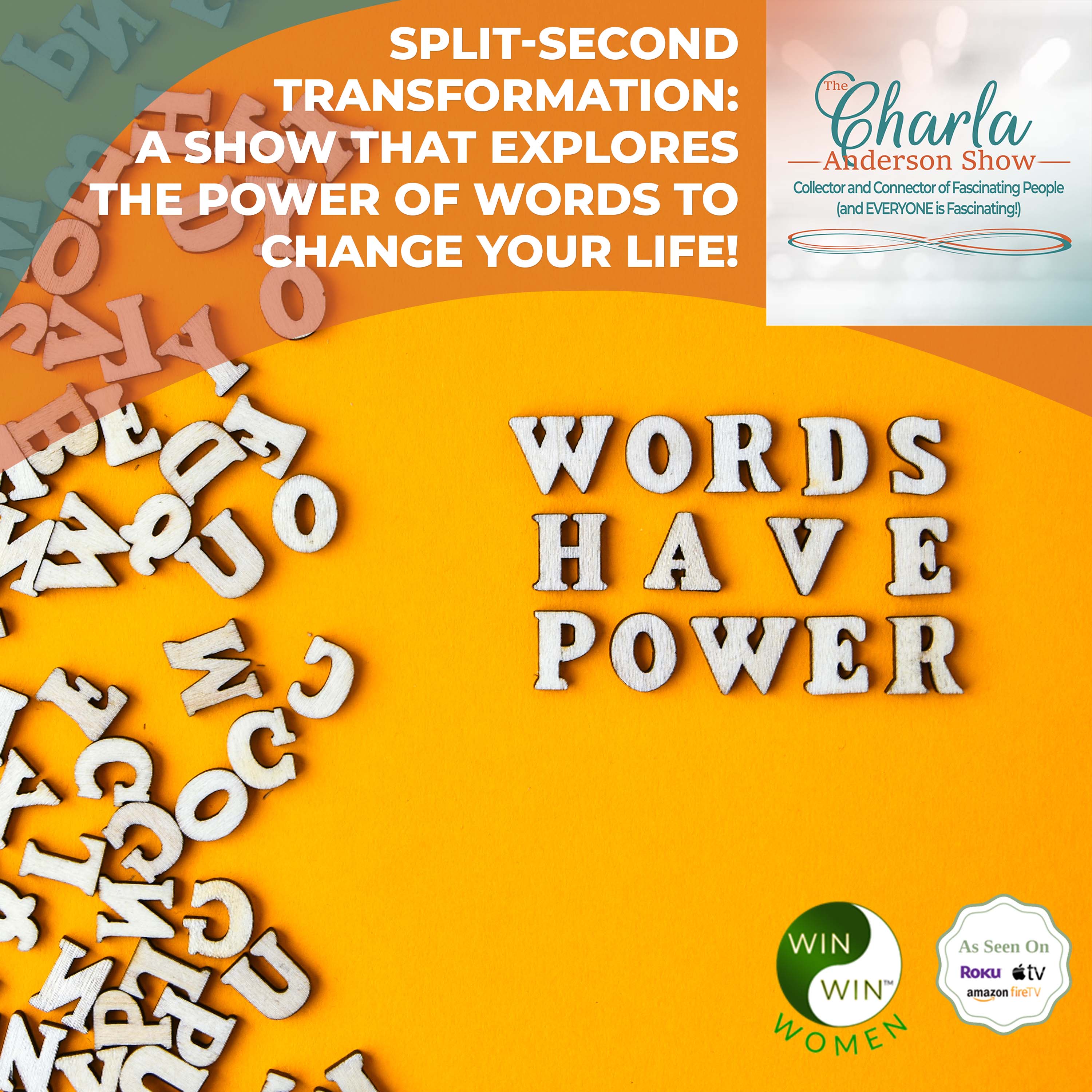 The Charla Anderson Show ~ Collector & Connector of Fascinating People (and EVERYONE is Fascinating!)