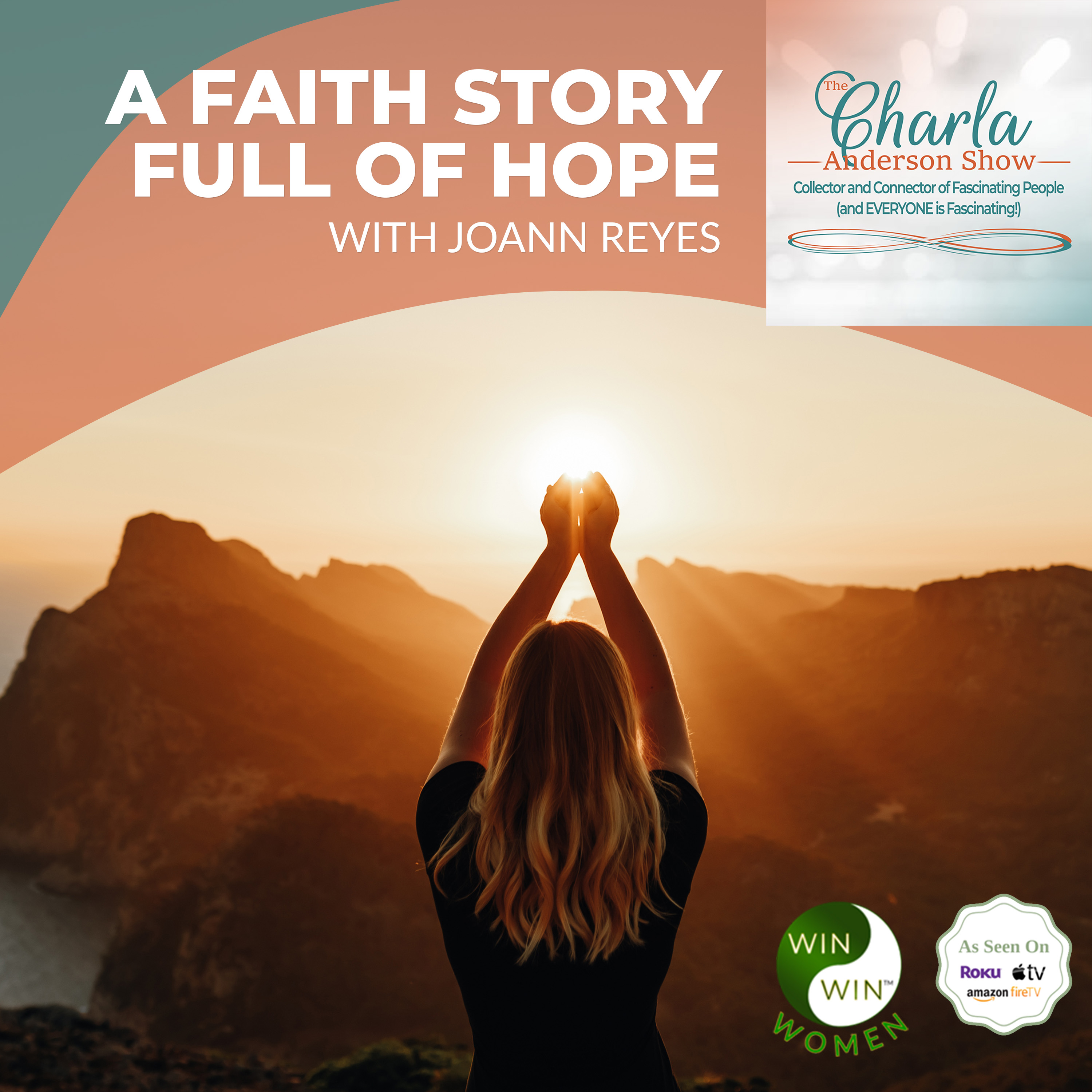 A Faith Story Full Of Hope With JoAnn Reyes