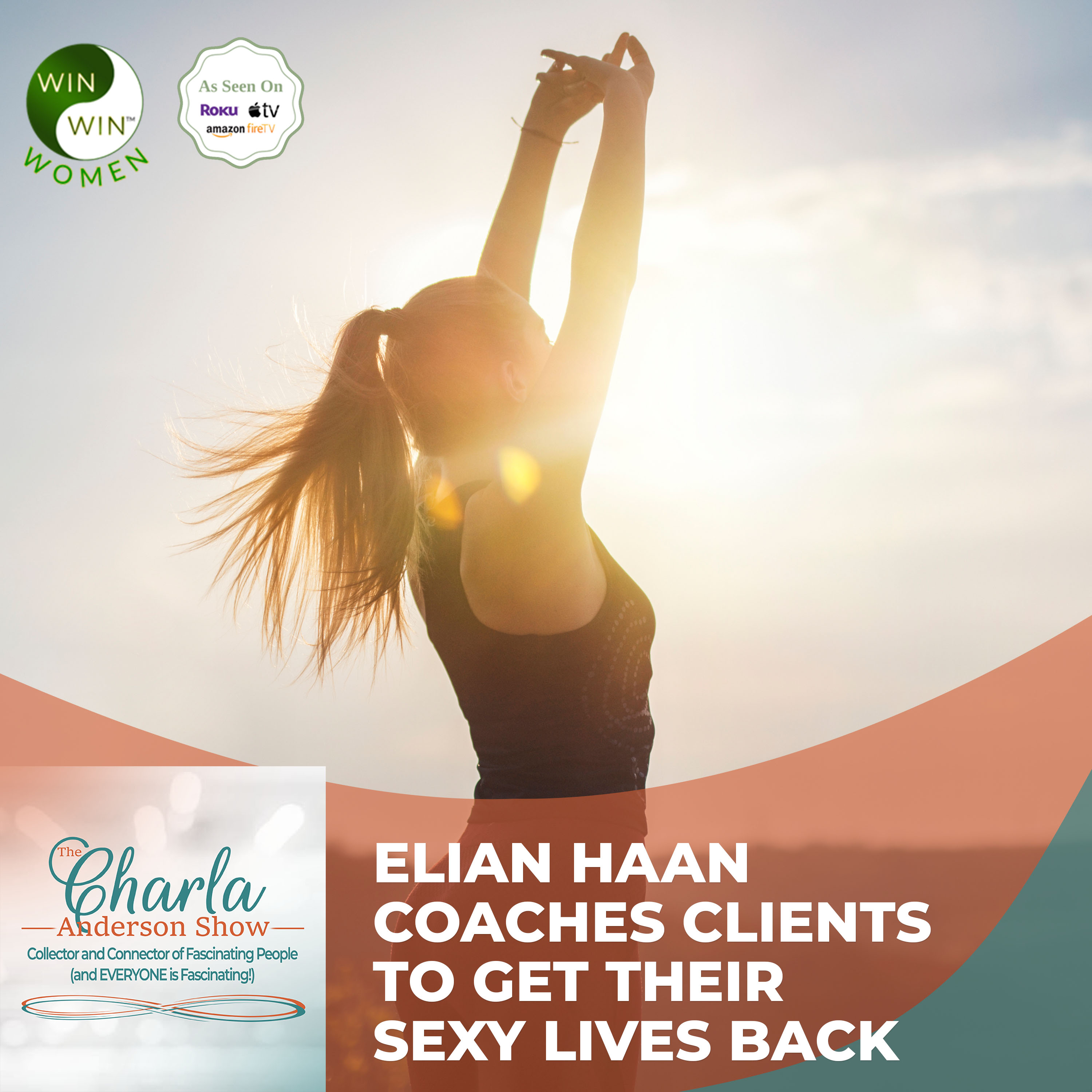 Elian Haan Coaches Clients To Get Their Sexy Lives Back