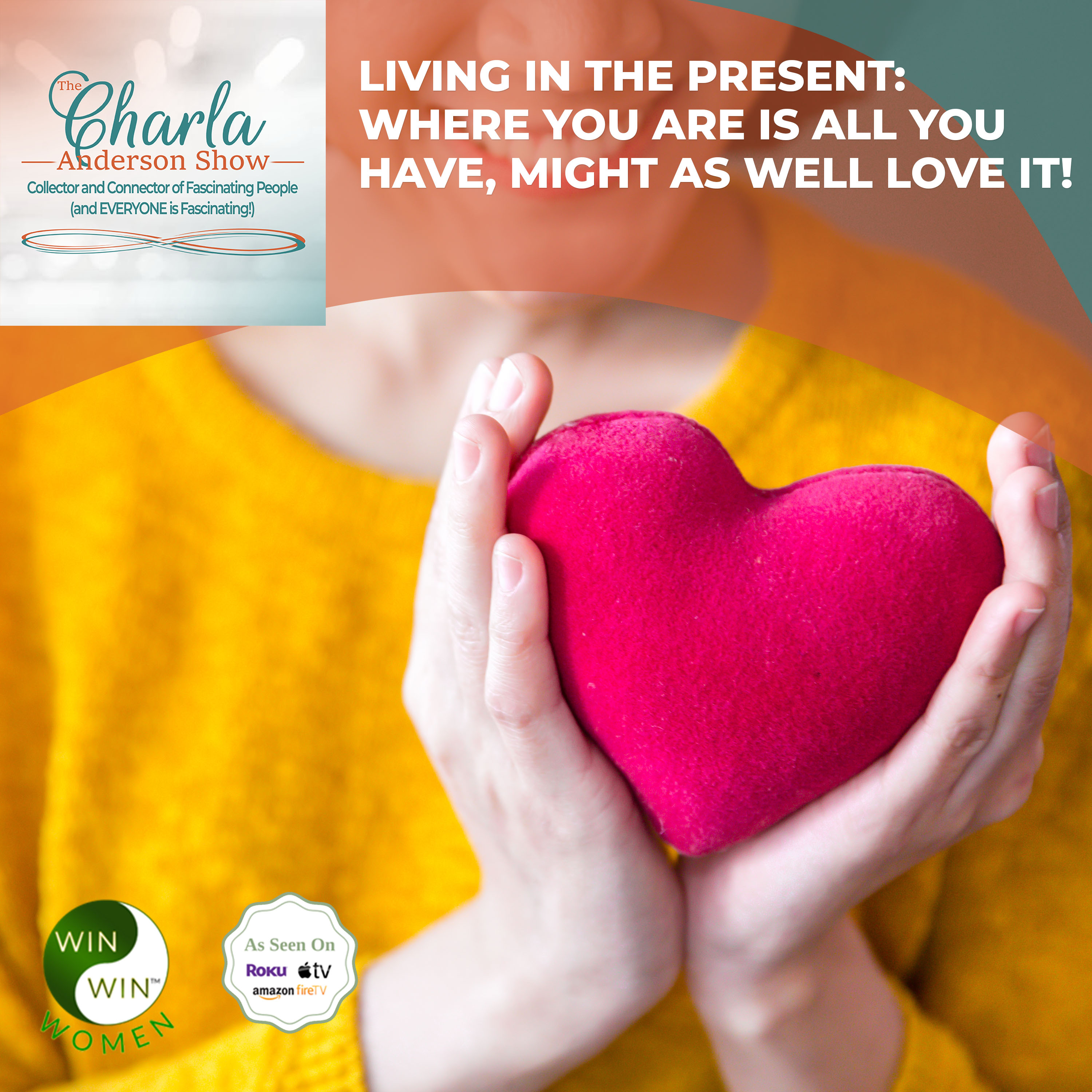 The Charla Anderson Show ~ Collector & Connector of Fascinating People (and EVERYONE is Fascinating!)