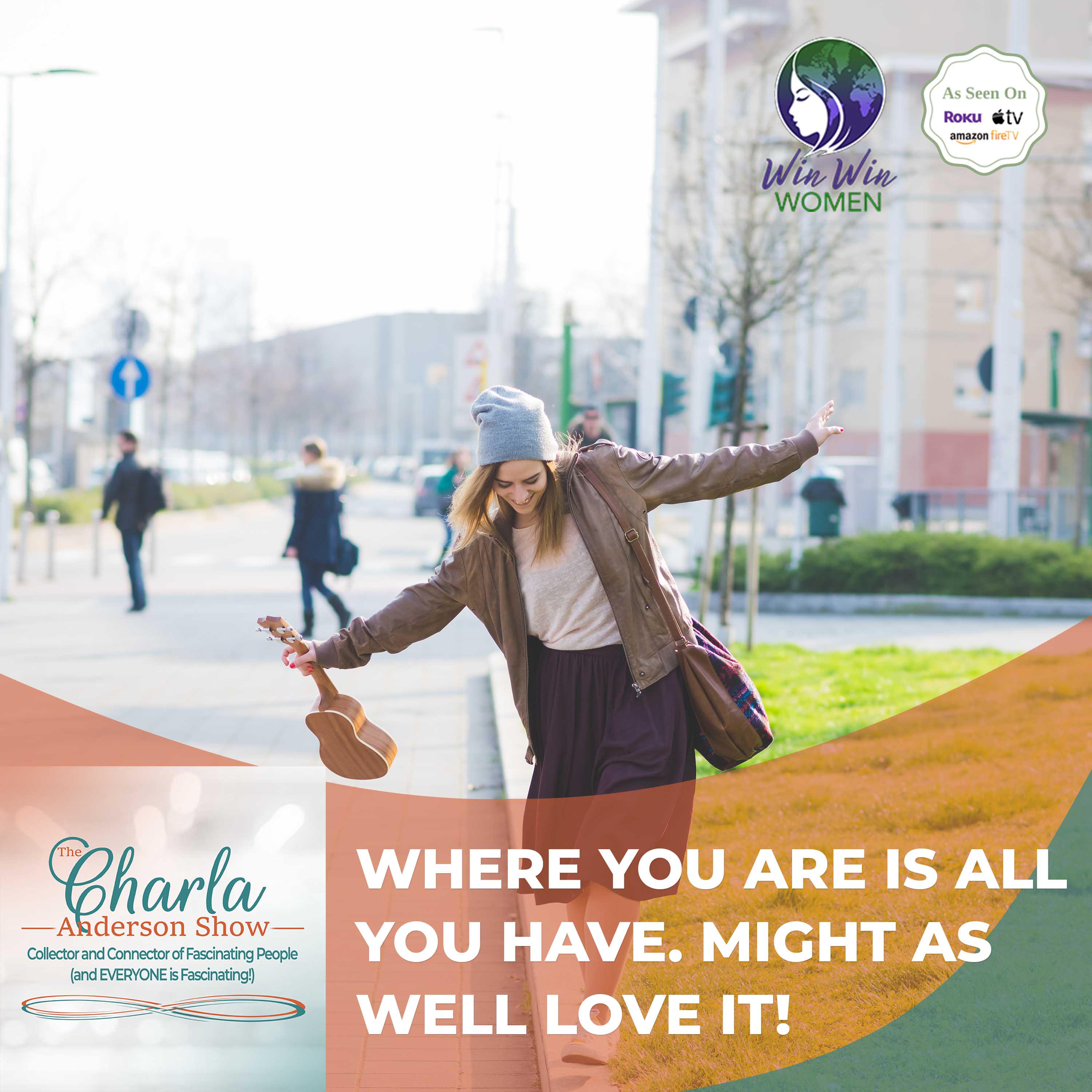 The Charla Anderson Show ~ Collector & Connector of Fascinating People (and EVERYONE is Fascinating!)