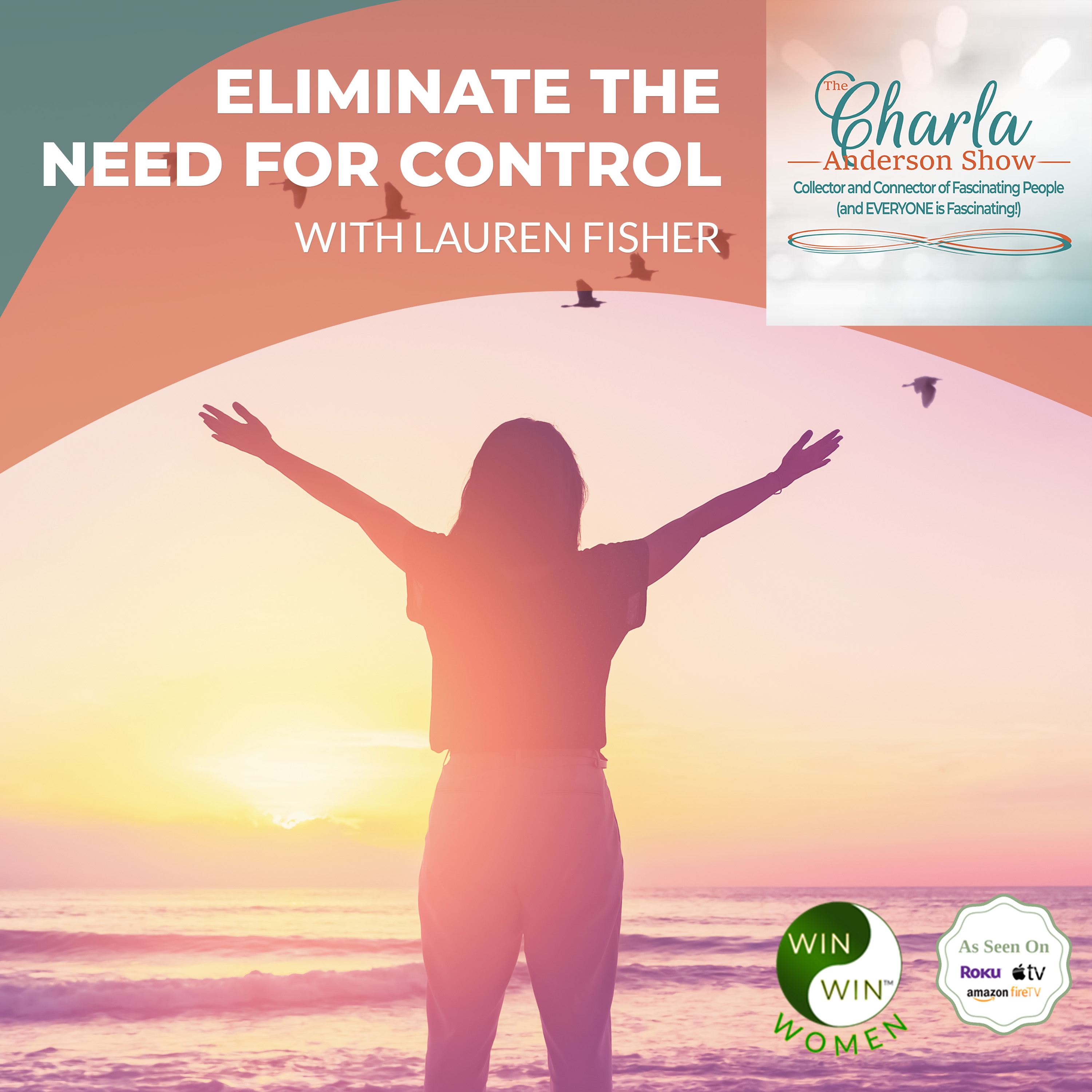 The Charla Anderson Show ~ Collector & Connector of Fascinating People (and EVERYONE is Fascinating!)