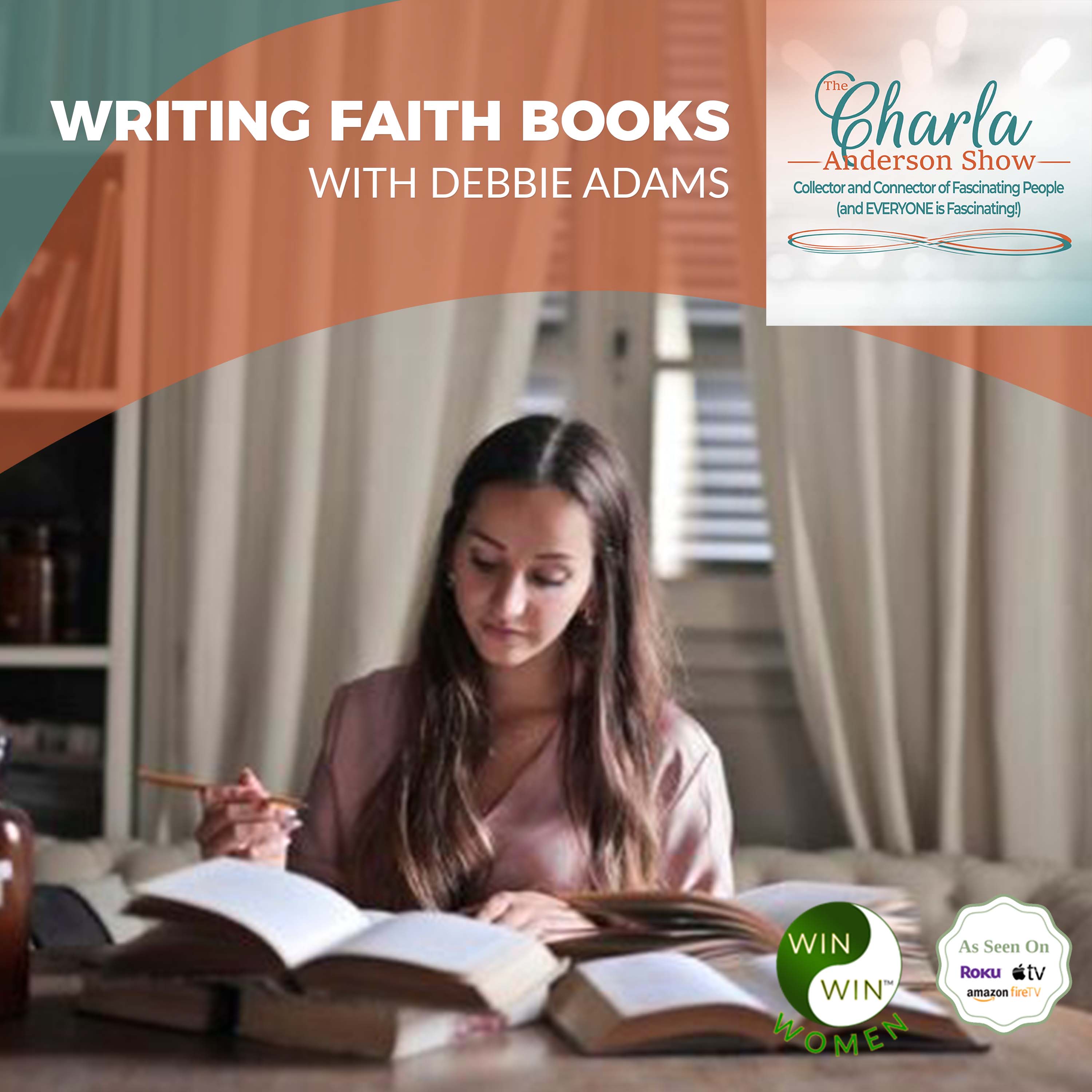 The Charla Anderson Show ~ Collector & Connector of Fascinating People (and EVERYONE is Fascinating!)