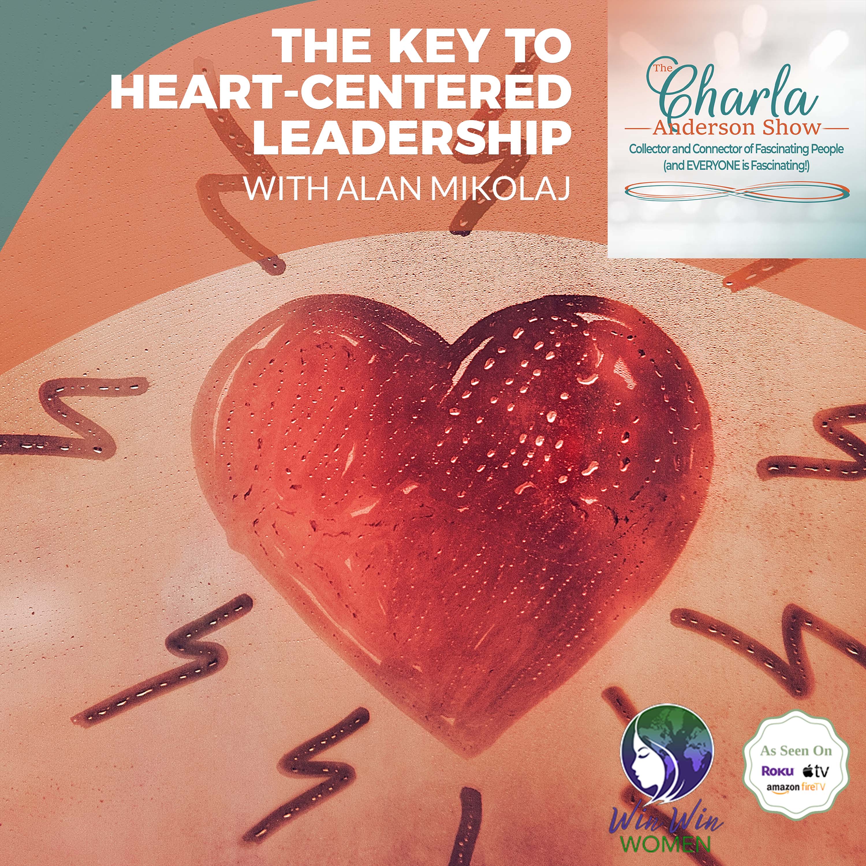 The Charla Anderson Show ~ Collector & Connector of Fascinating People (and EVERYONE is Fascinating!)