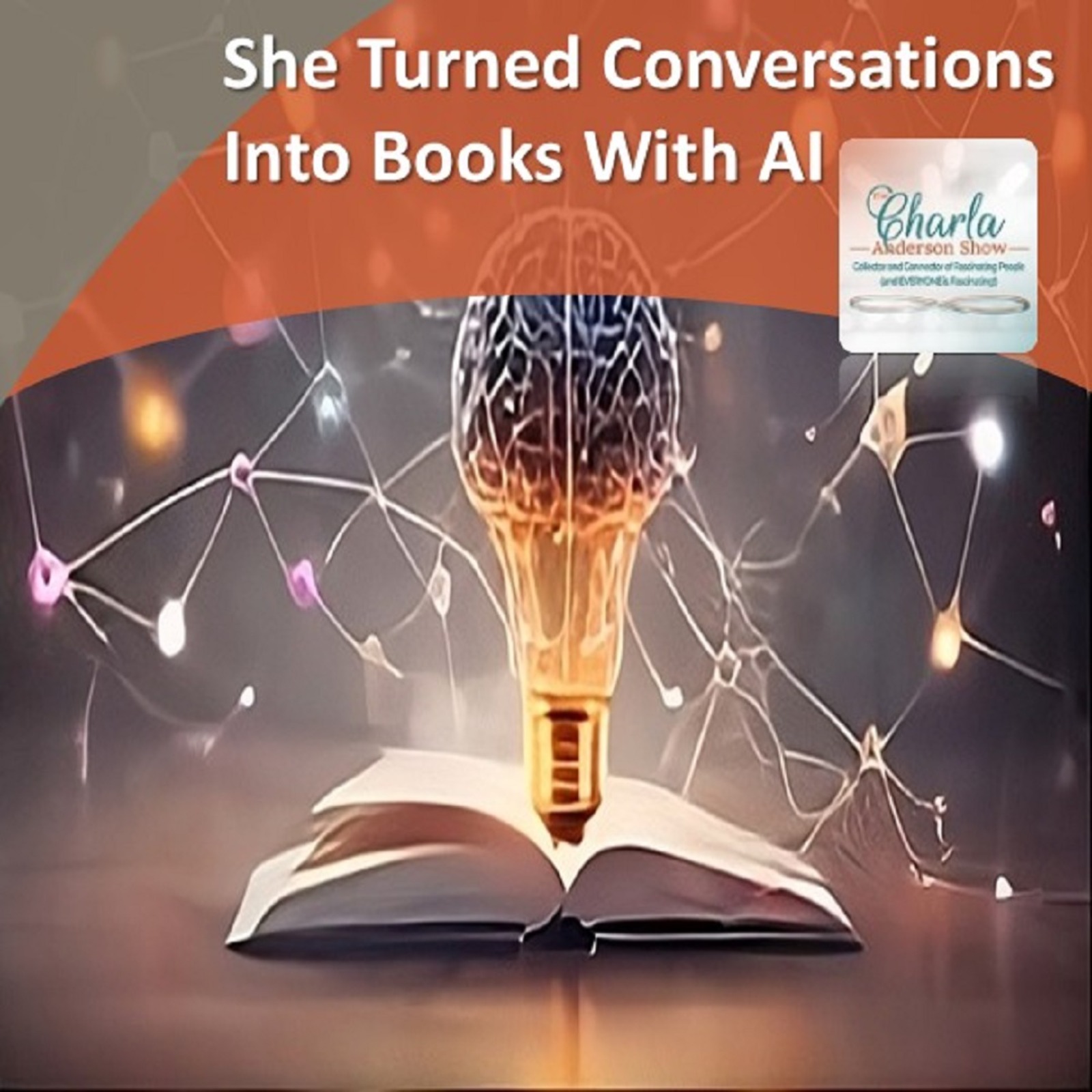 She Turned Conversations Into Books With AI | Sheila Slick