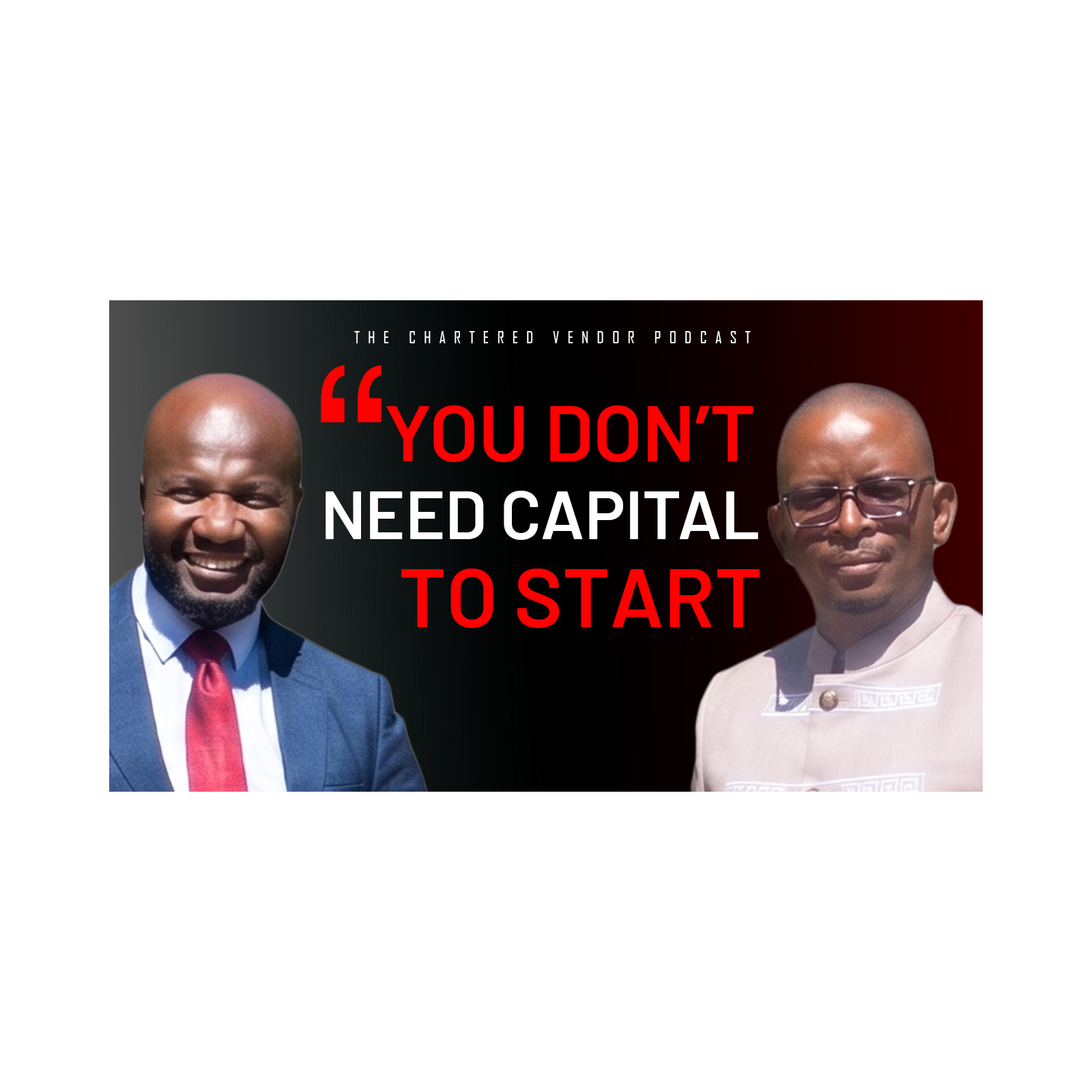 Why You Don’t Need Money to Start a Business (And What You Actually Need) | The Chartered Vendor x Farai Madzara