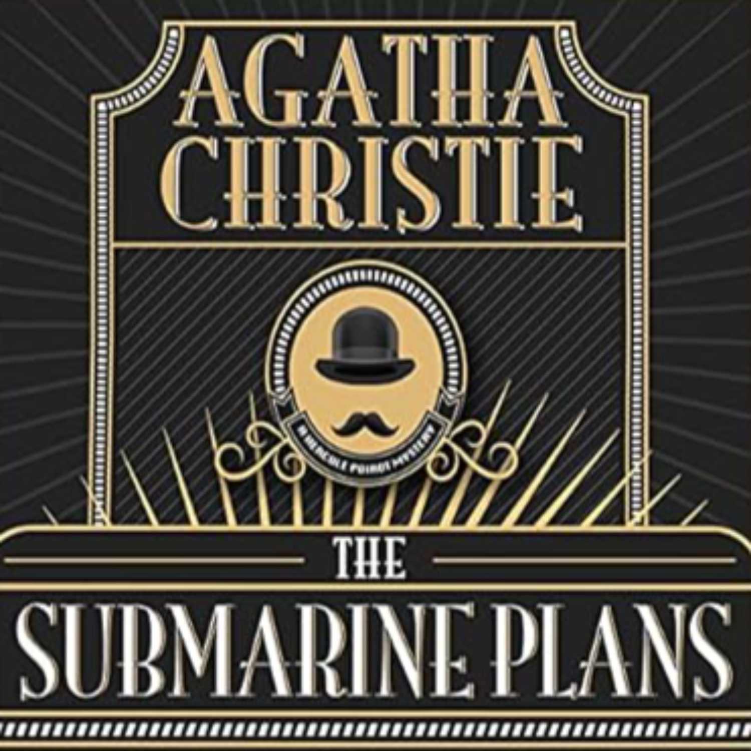 The Submarine Plans by Agatha Christie Audiobook (Hercule Poirot Mysteries)