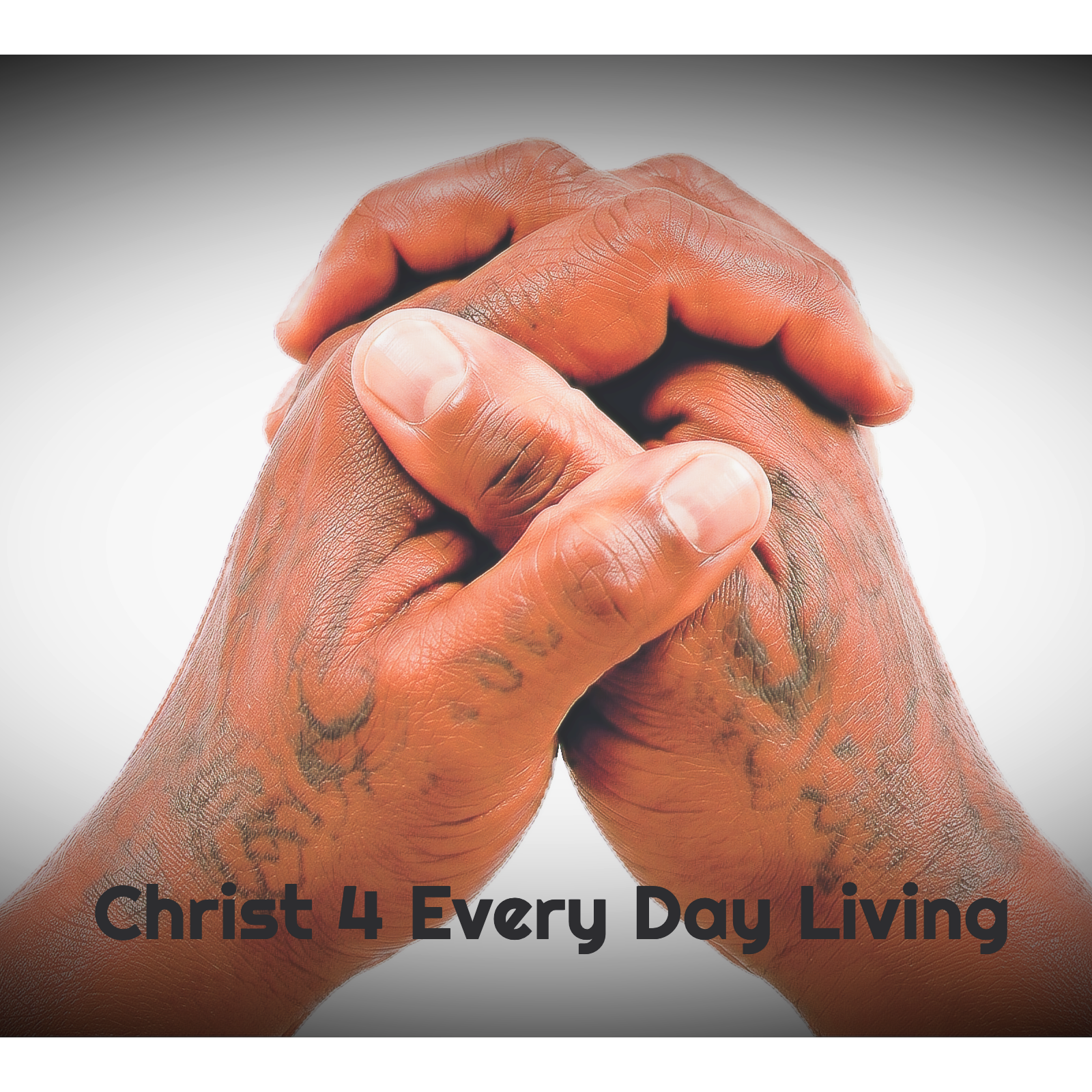 Christ 4 Every Day Living