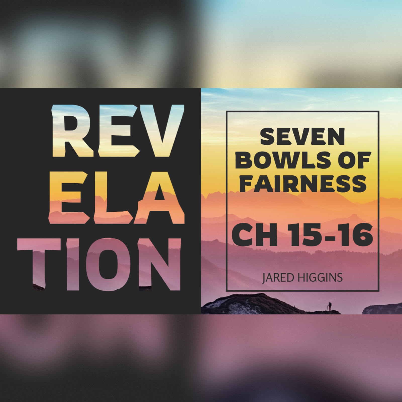 Revelation: Seven Bowls of Fairness - 10/26/25 episode artwork