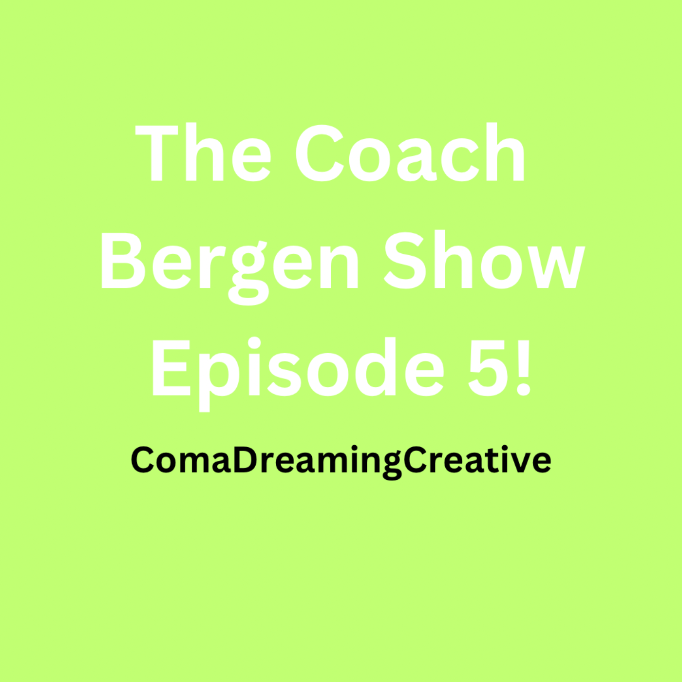 Episode 5!