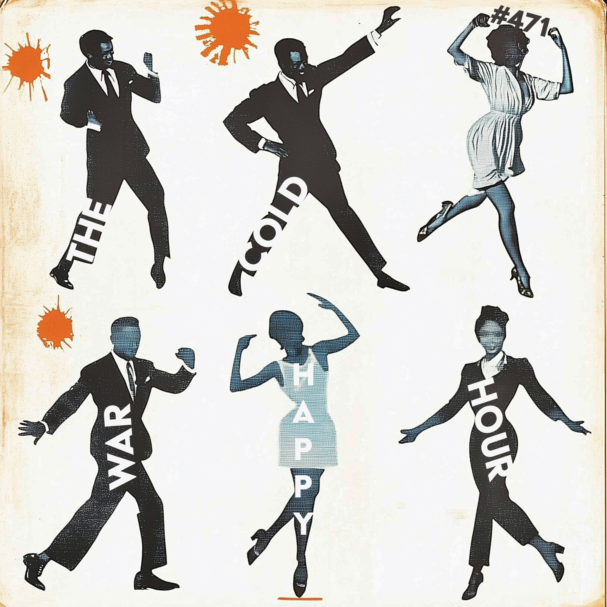 The Cold War Happy Hour #471