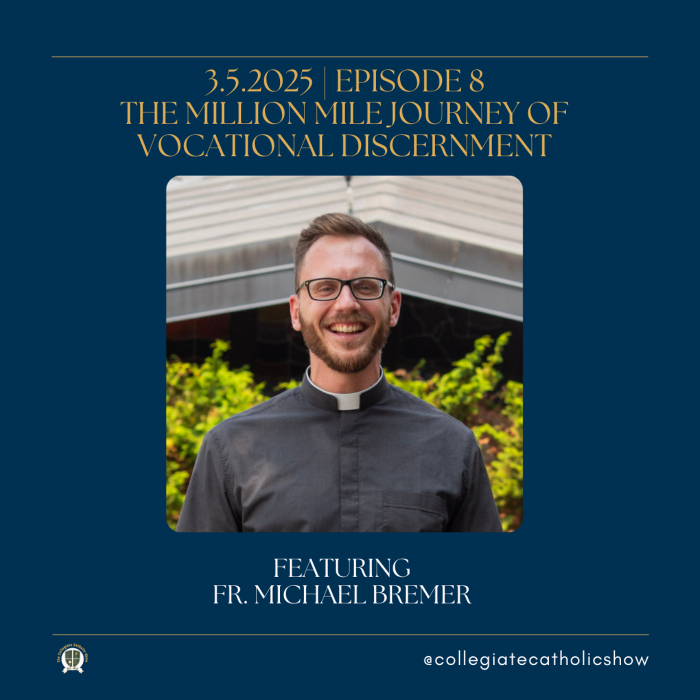 The Collegiate Catholic Show