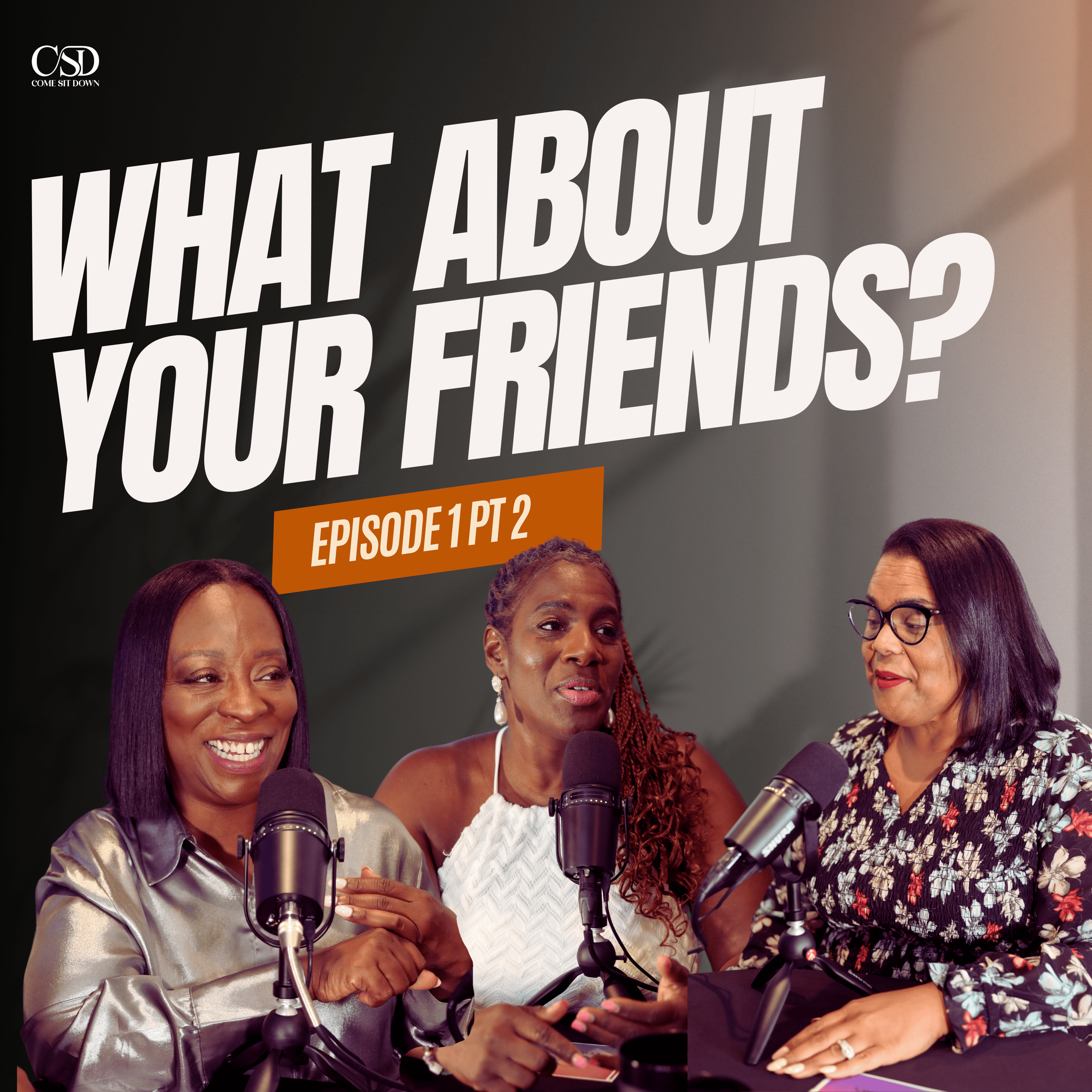What About Your Friends? (Pt 2)