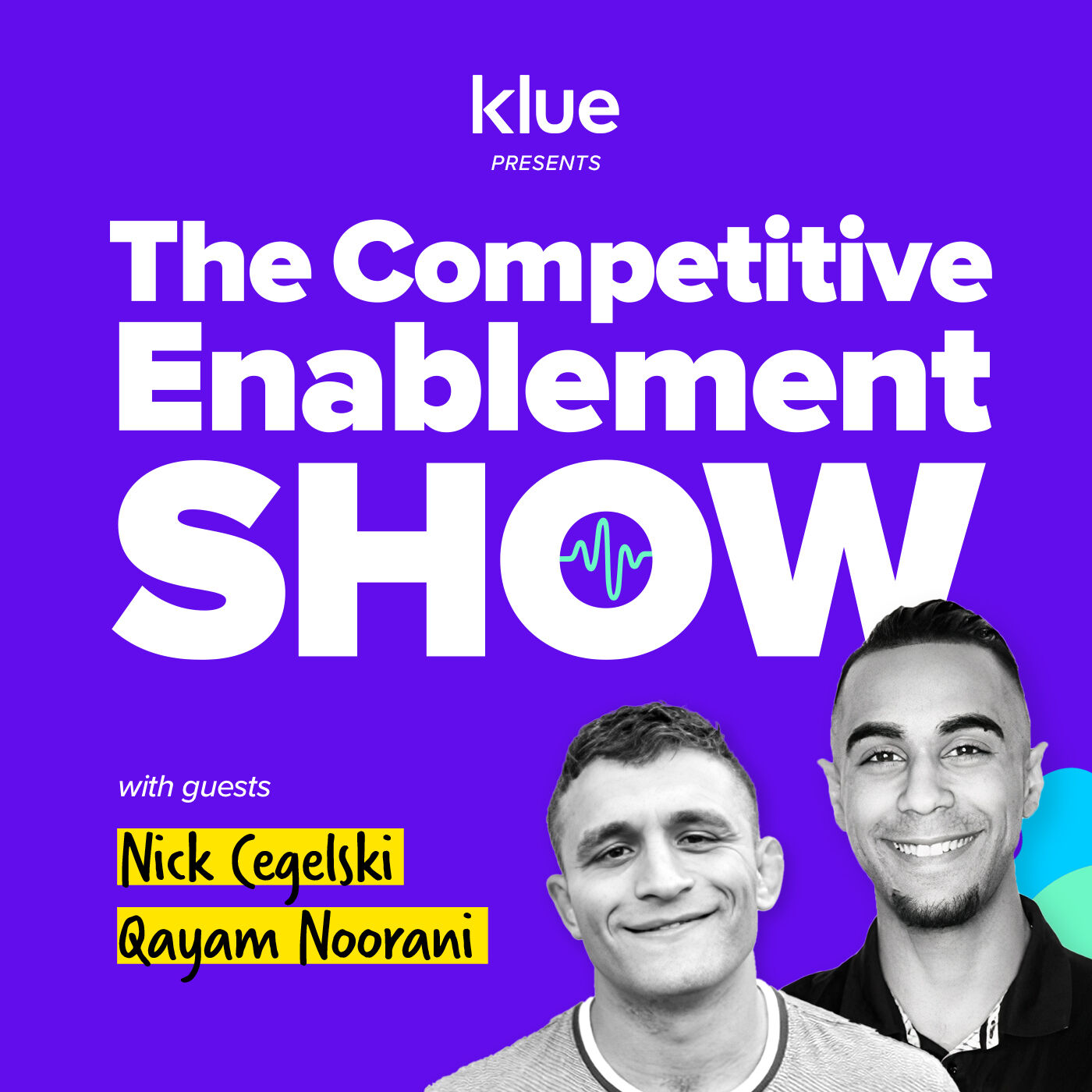 #96 - How to Dismantle Competitors Throughout the Deal | Nick Cegelski & Qayam Noorani