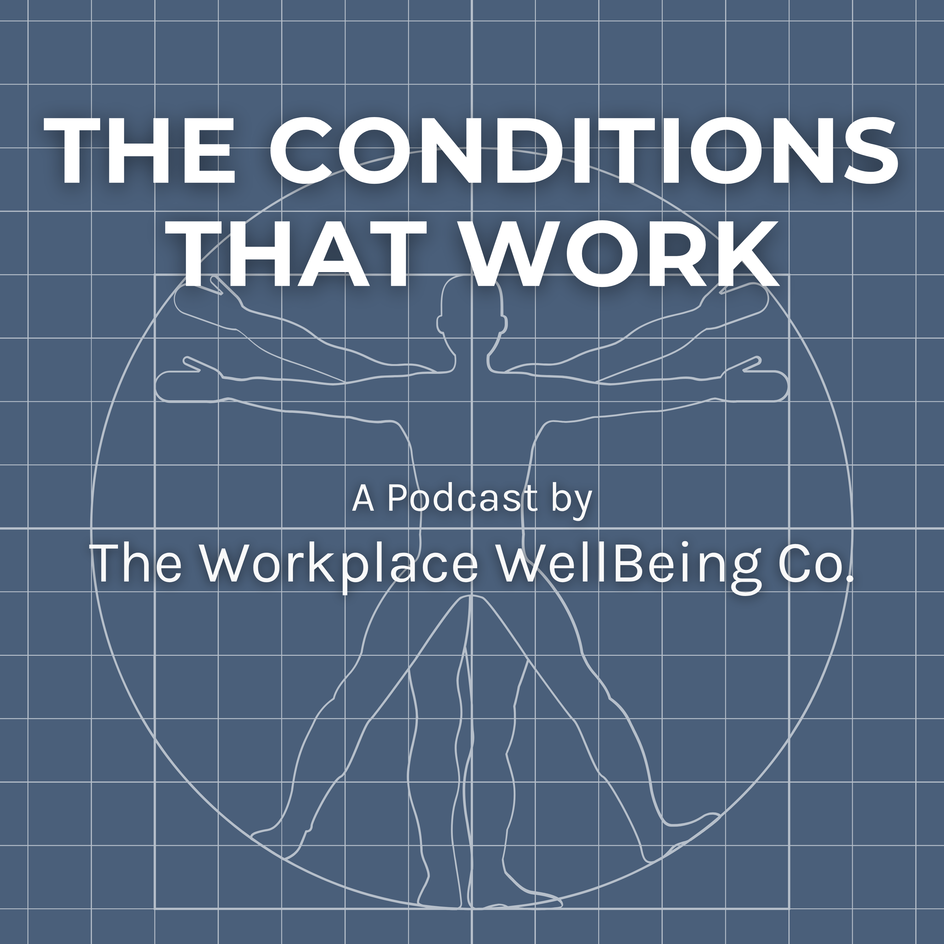 The Conditions That Work