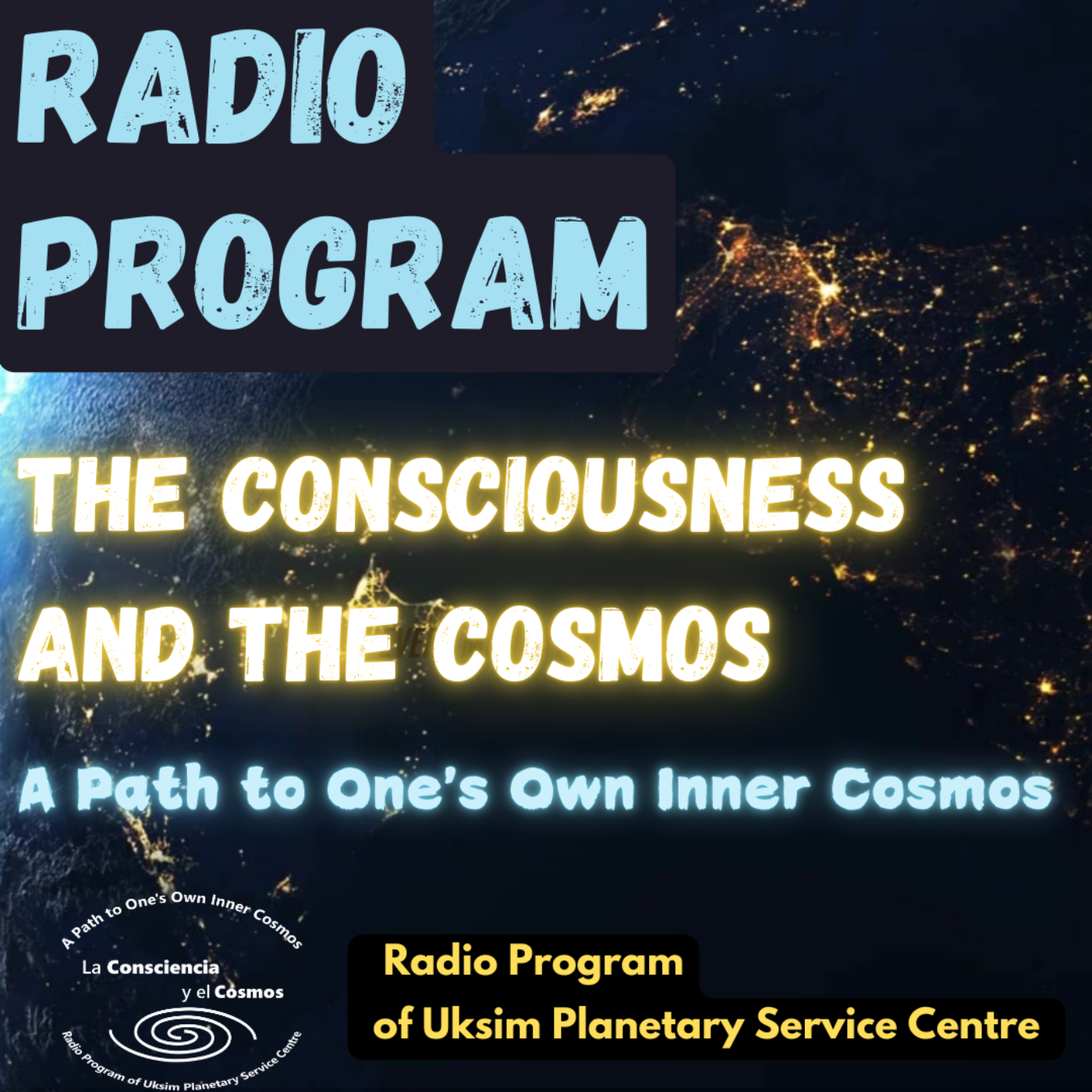 The Consciousness and the Cosmos. A Path to One's Own Inner Cosmos 