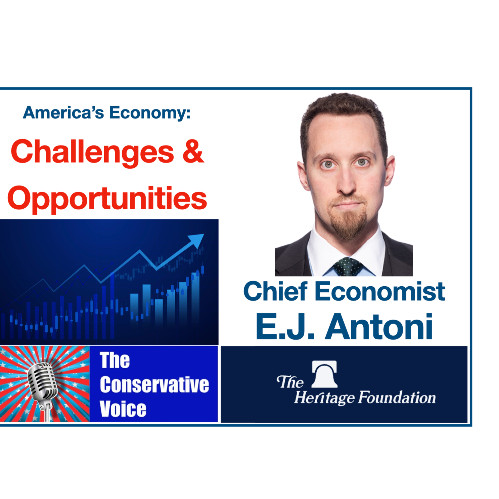 What is REALLY Happening in Our Eonomy: EJ Antoni, Chief Economist at The Heritage Foundation