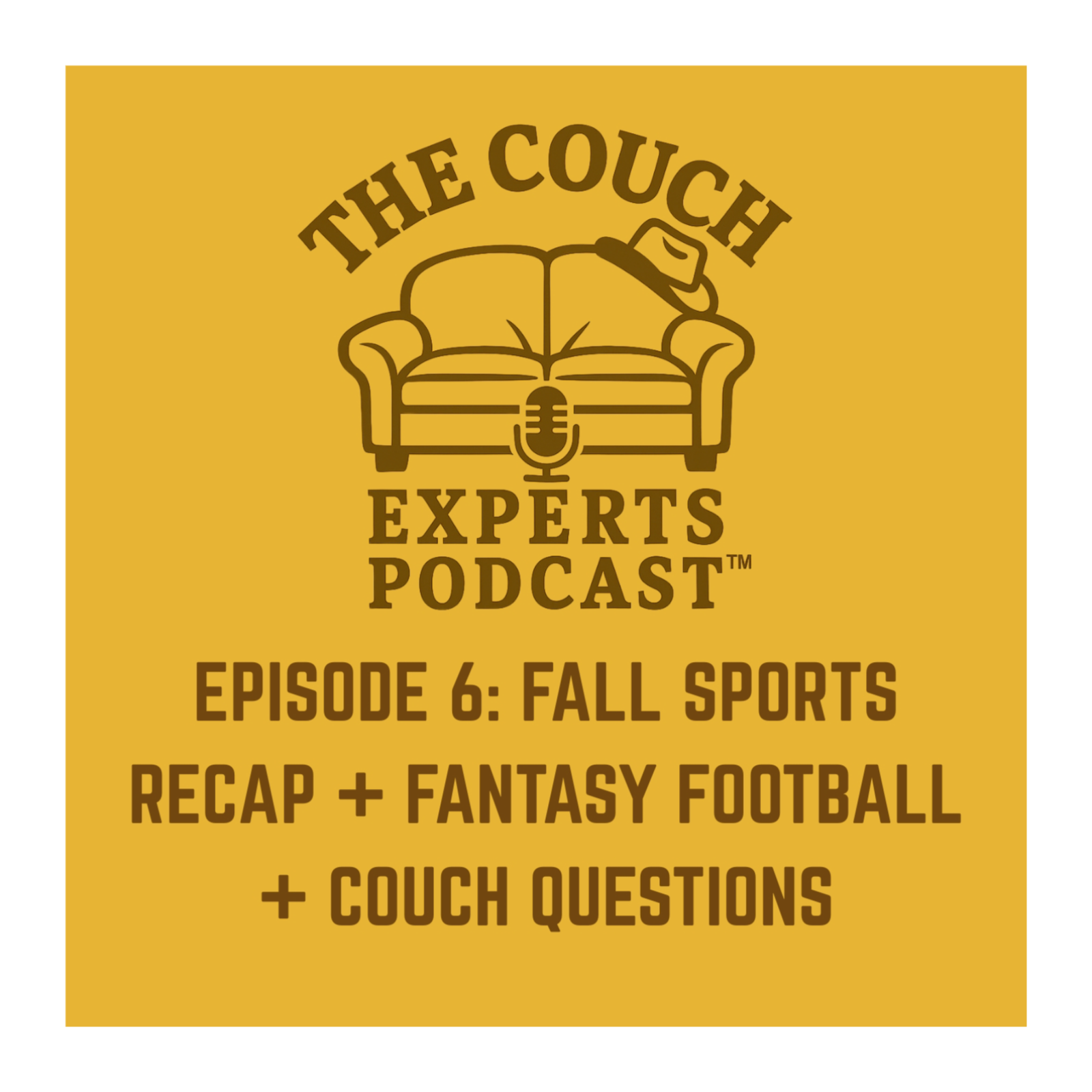 The Couch Experts Podcast - Episode 6: Fall Sports Recap, Fantasy Football Chaos, & Couch Questions episode artwork