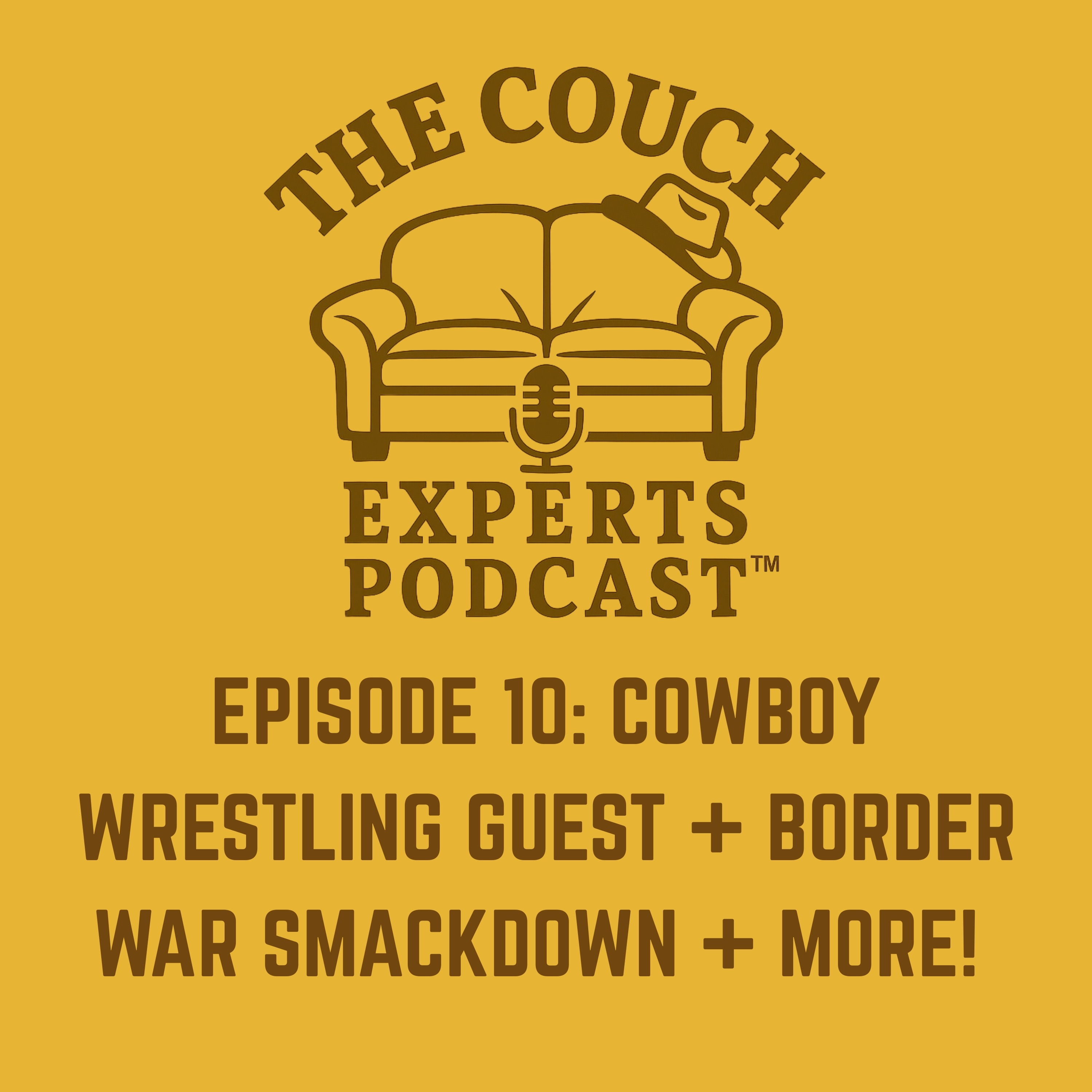 The Couch Experts Podcast – Episode 10: Wyoming’s Border War Beatdown, SDSU Preview & Voice of Cowboy Wrestling episode artwork