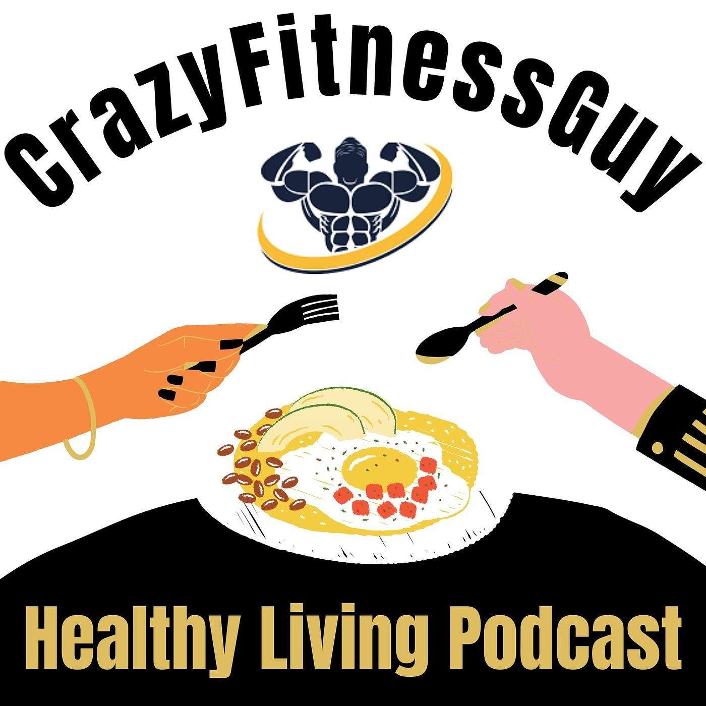 The CrazyFitnessGuy® Show