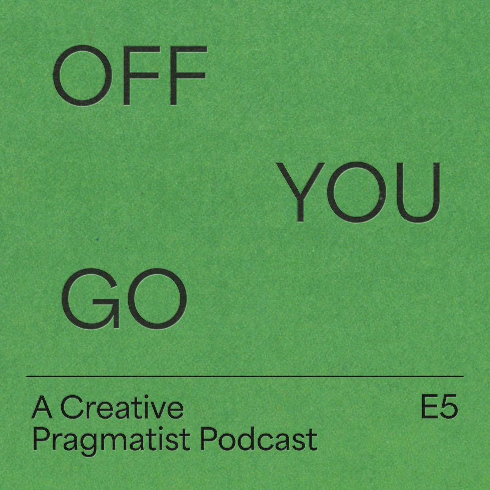 Off You Go: Episode 5