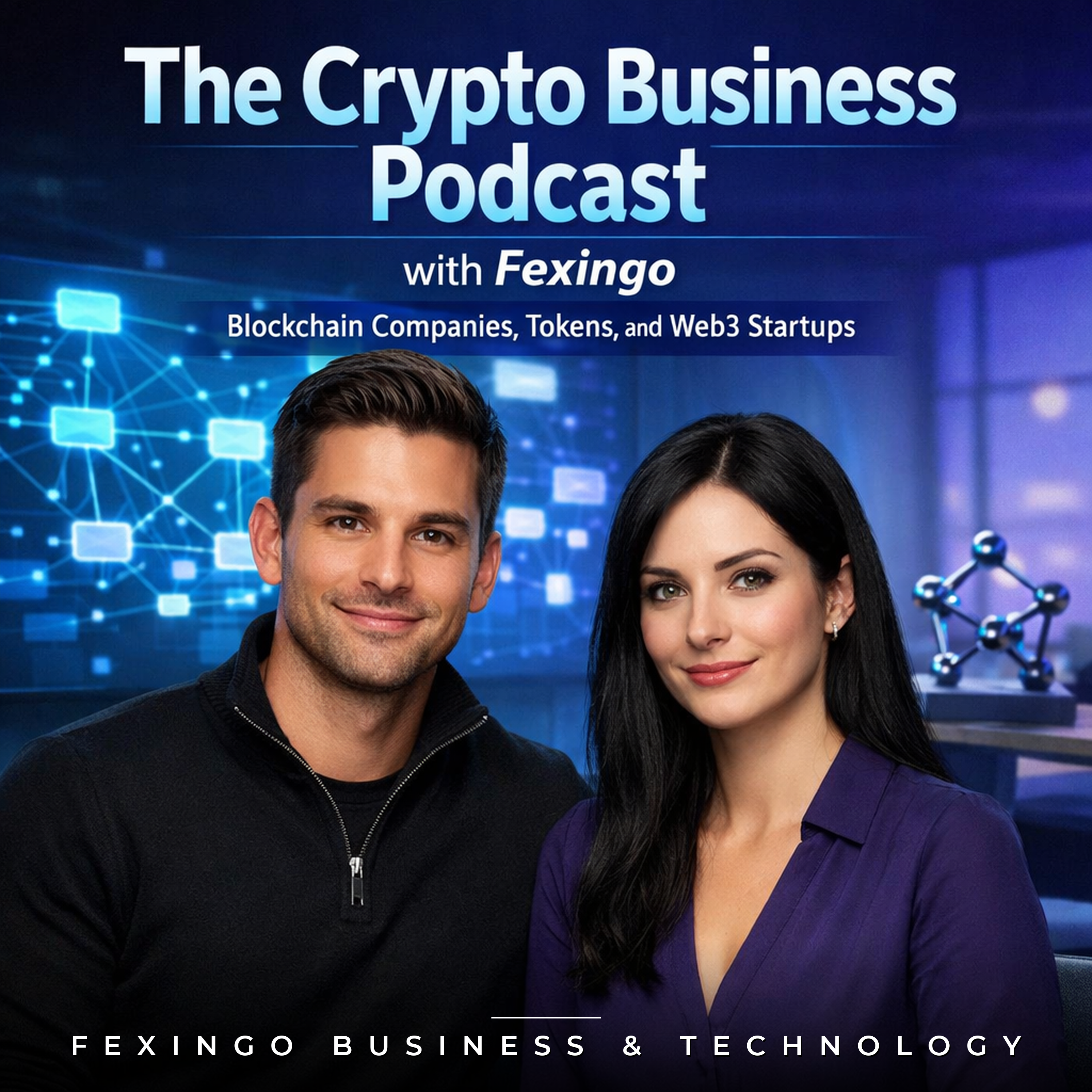 The Crypto Business Podcast with Fexingo: Blockchain Companies, Tokens, and Web3 Startups