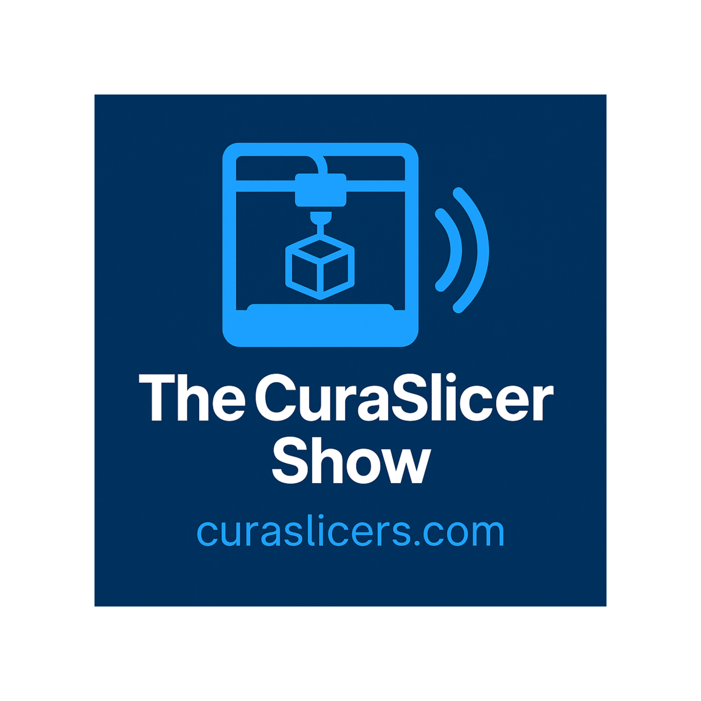 The CuraSlicers Show