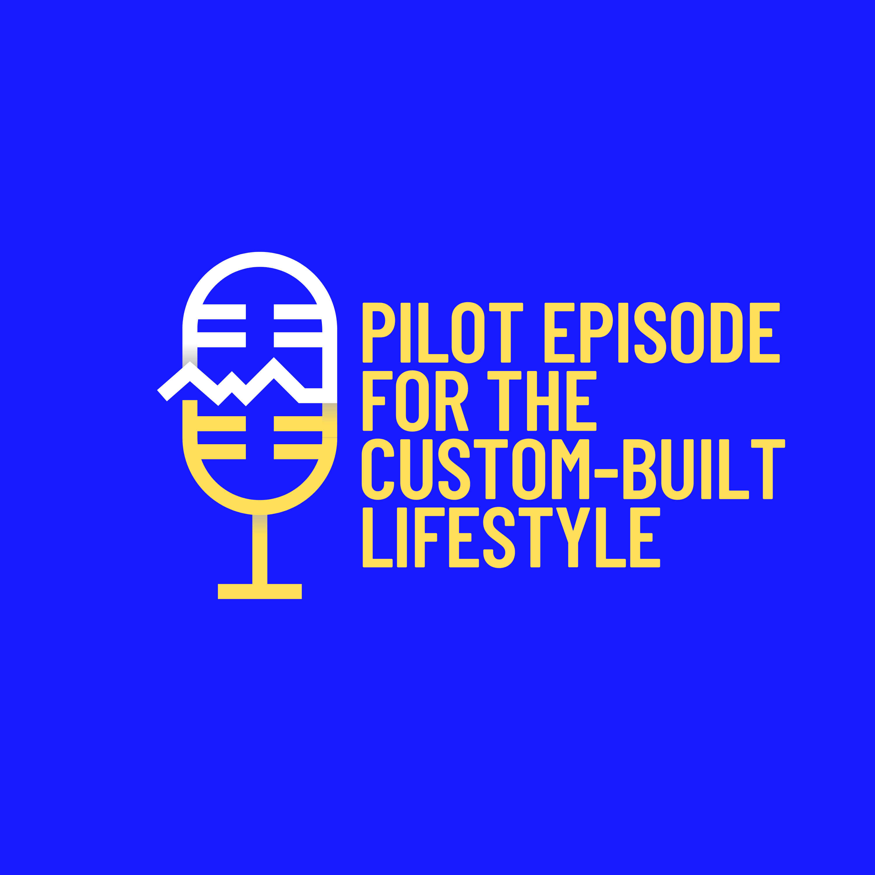 Pilot episode for "The Custom-Built lifestyle" with Mr. Jimmie L. Lucas Jr. episode artwork