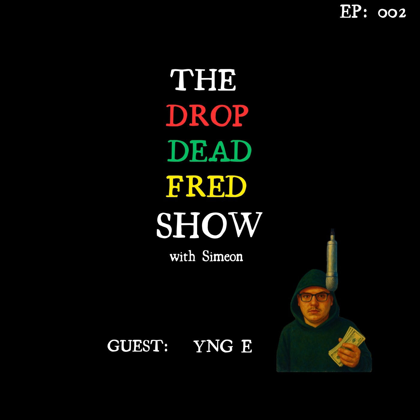 THE DDF SHOW W/ SIMEON ROSAGE