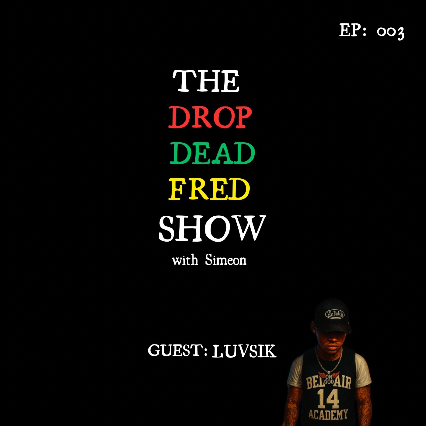 THE DDF SHOW W/ SIMEON ROSAGE