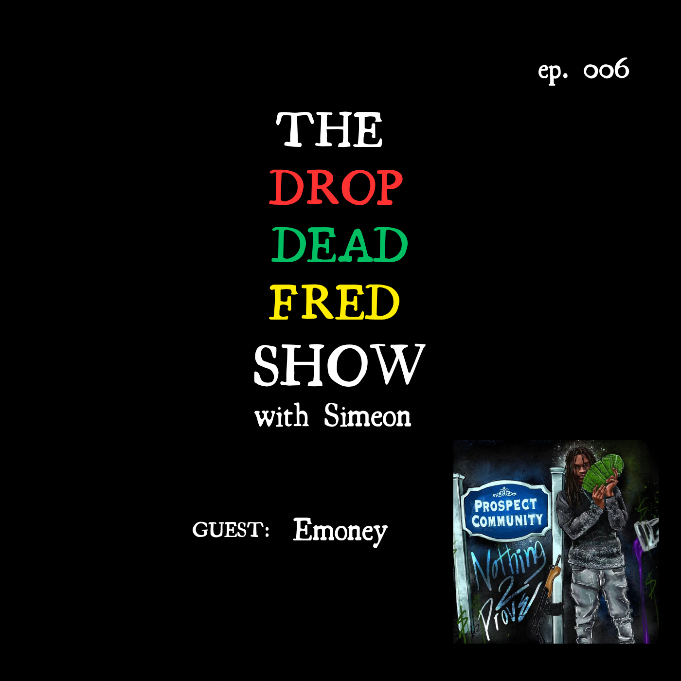 THE DDF SHOW W/ SIMEON ROSAGE