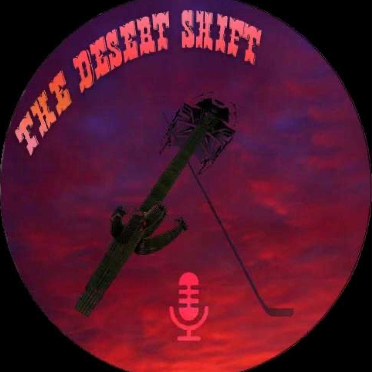The Desert Shift Podcast