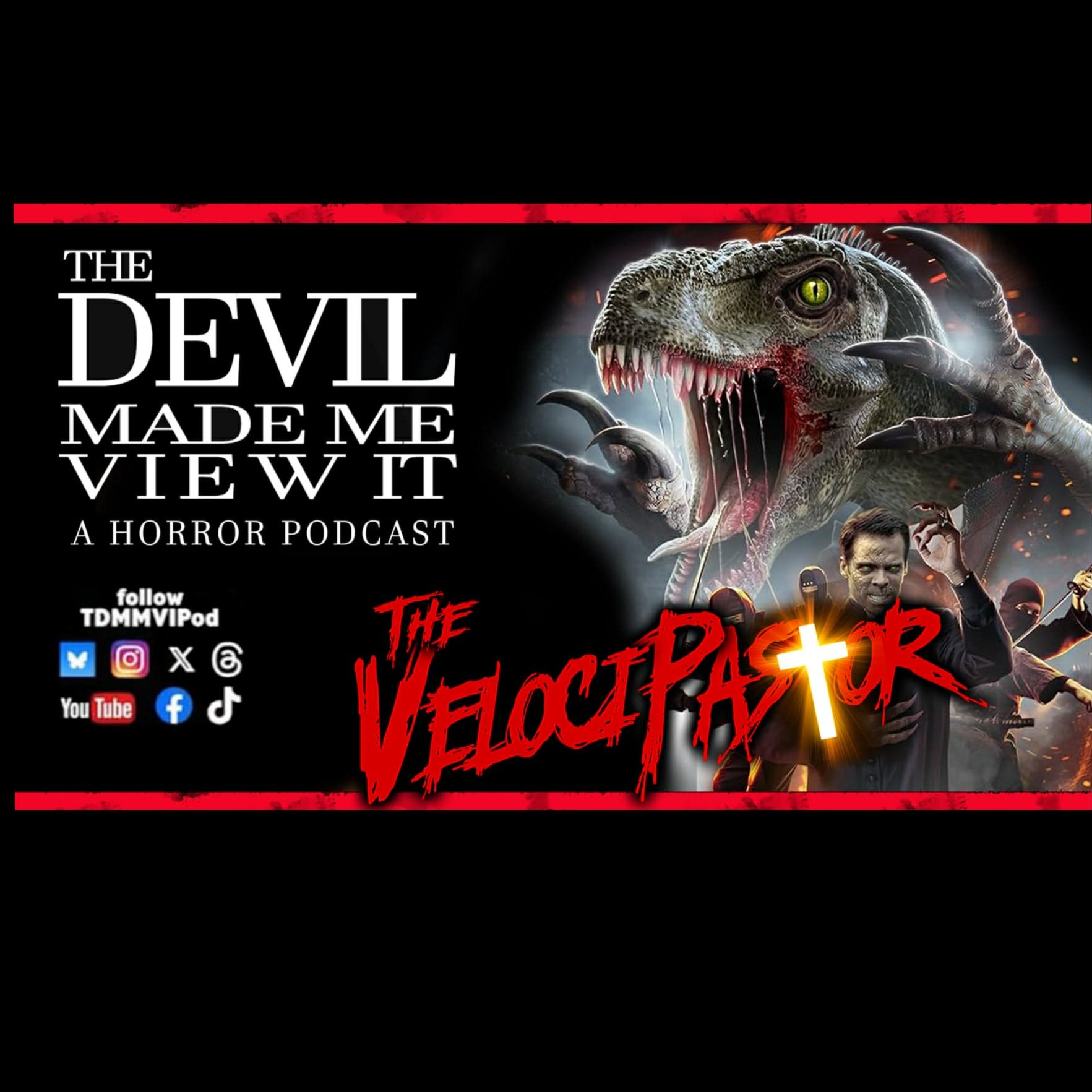 TDMMVI VelociPastor episode artwork