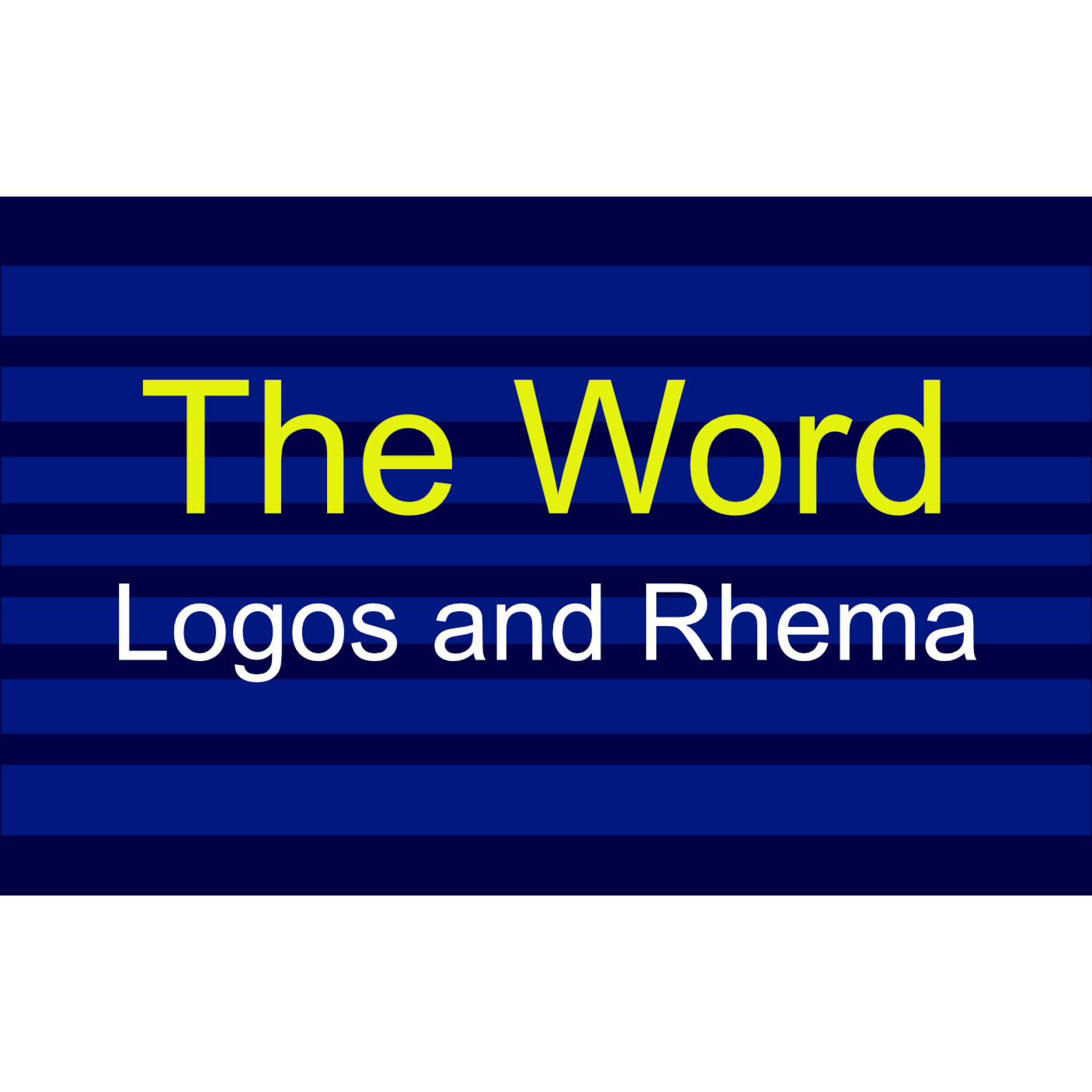 The "Word" - Logos and Rhema episode artwork