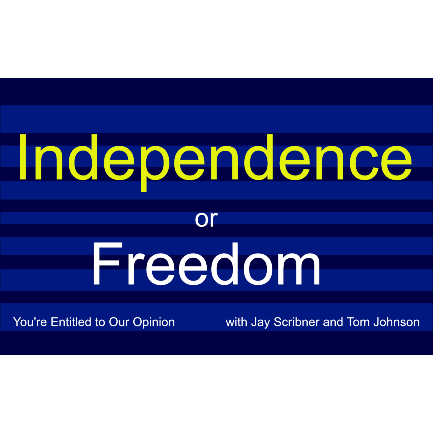 Independence or Freedom episode artwork