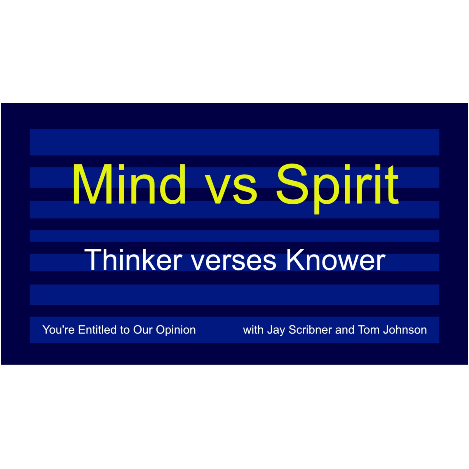 Mind vs Spirit - Thinker verses Knower episode artwork