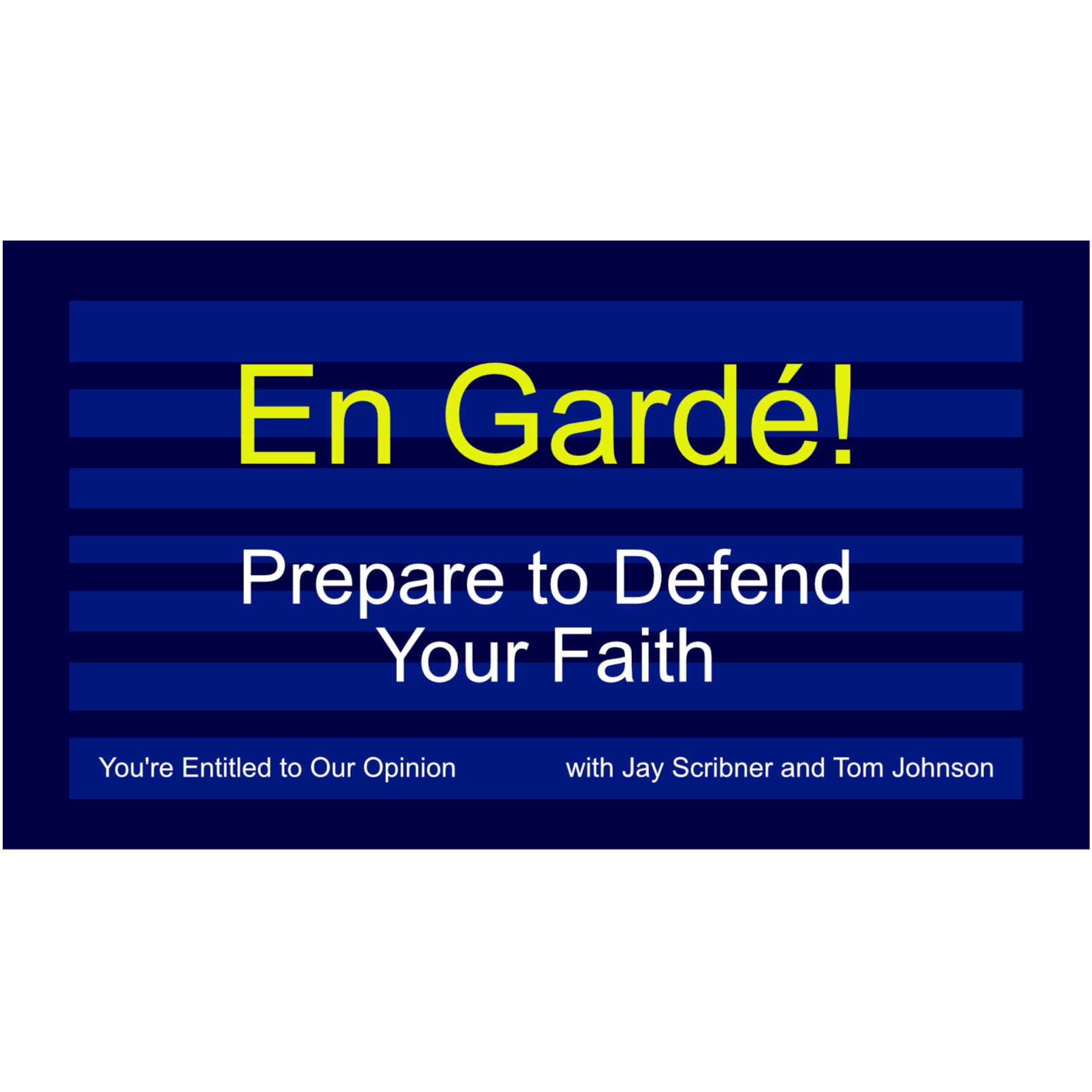 En Gardé - Prepare to Defend Your Faith episode artwork