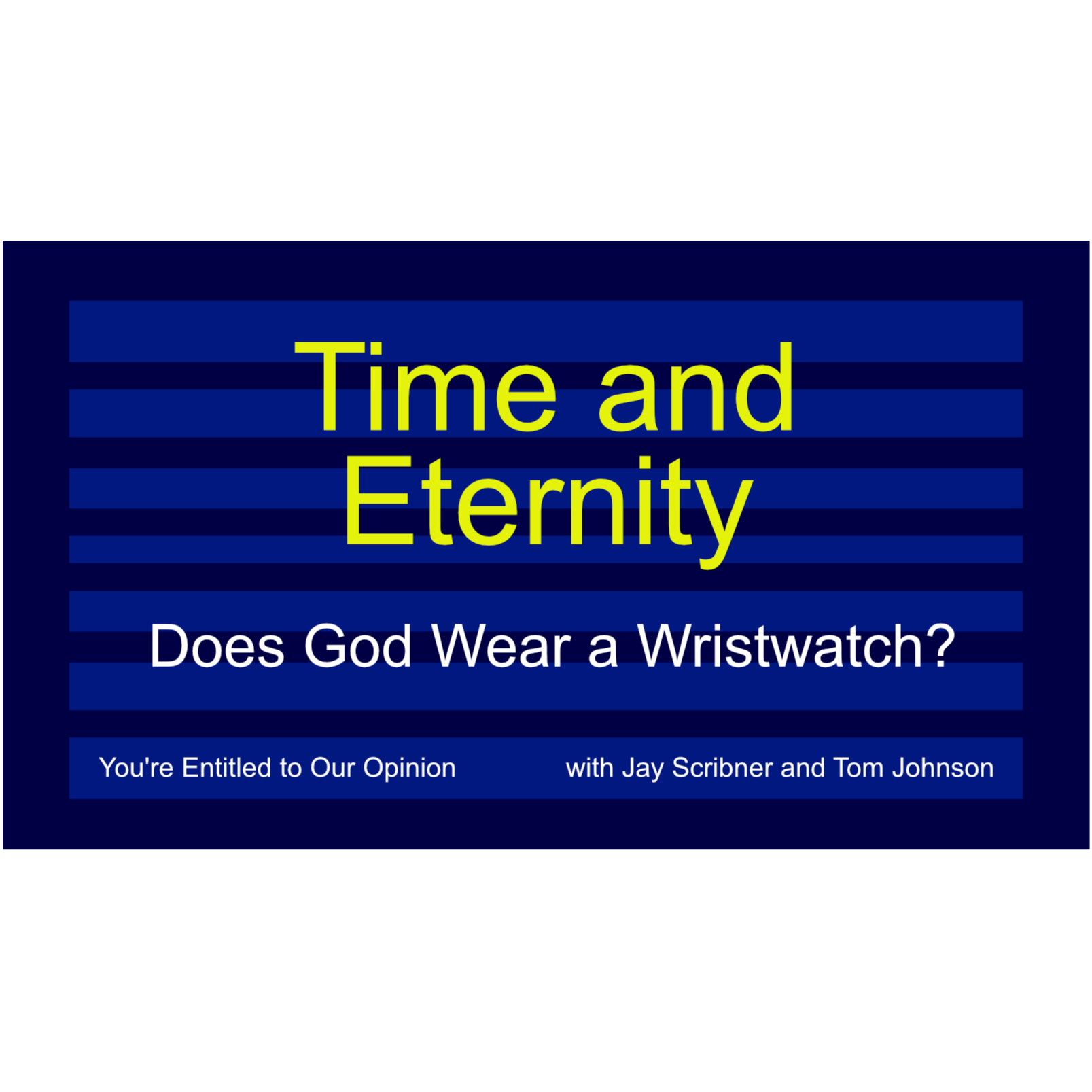 Time and Eternity - Does God Wear a Wristwatch episode artwork