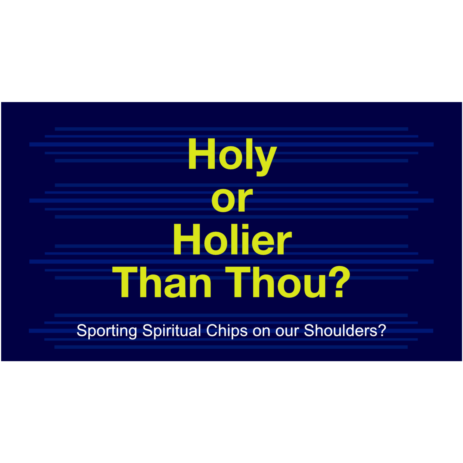 Holy or Holier Than Thou - Sporting a Chip on our Shoulder? episode artwork