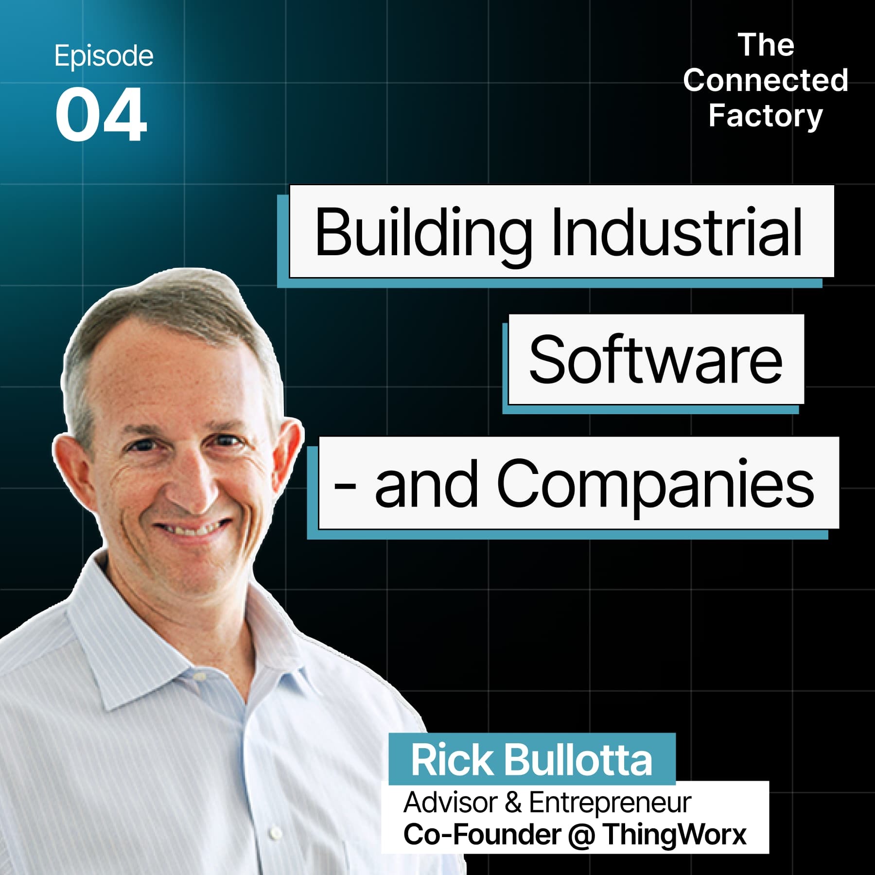 The Connected Factory | Manufacturing Industry Podcast