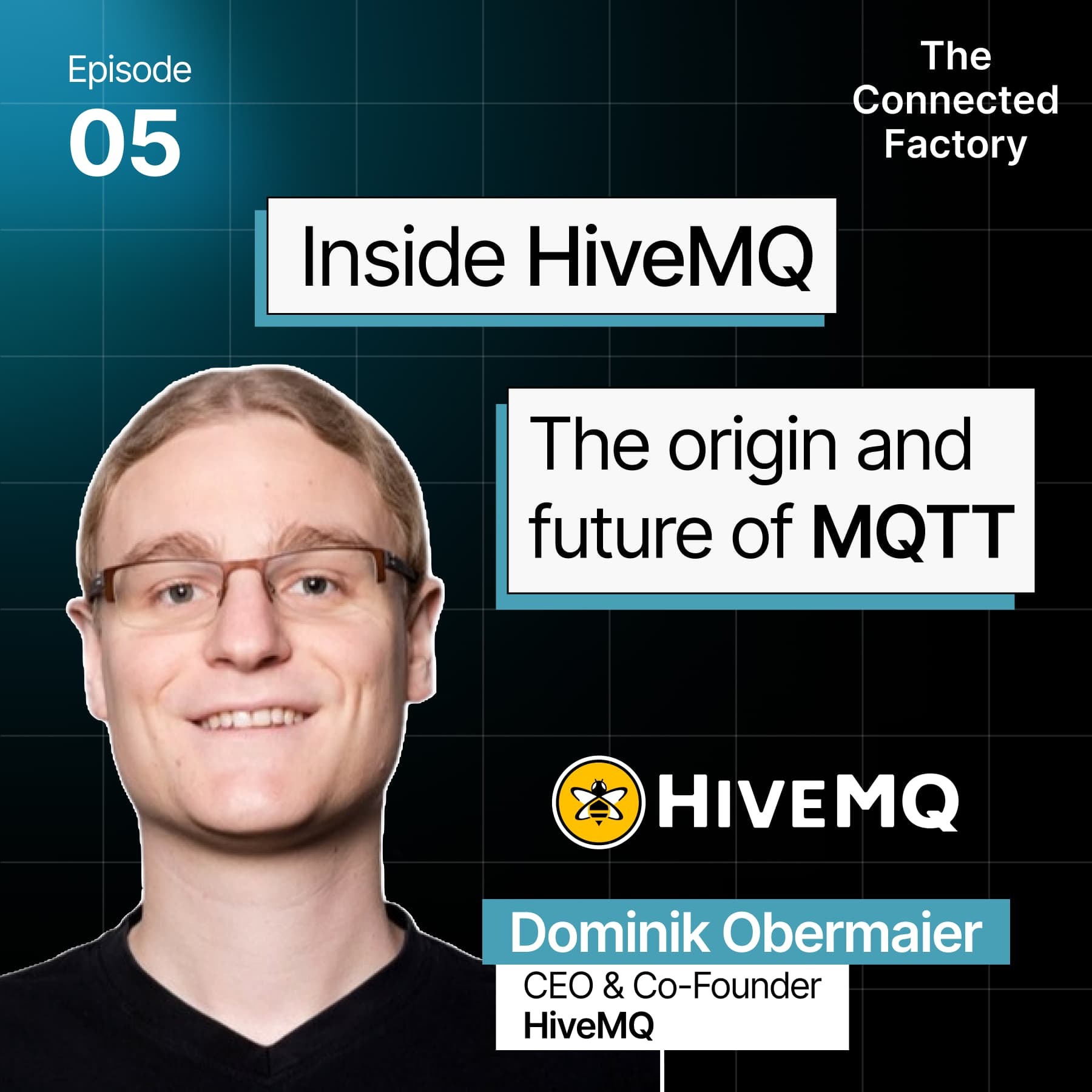 The Connected Factory | Manufacturing Industry Podcast